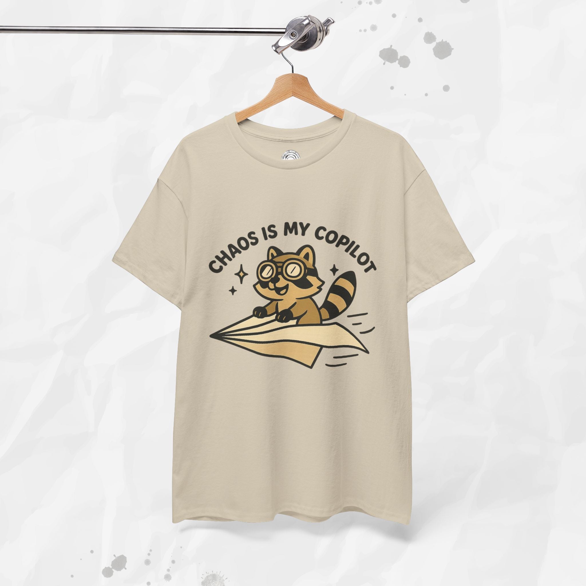 Chaos Is My Copilot - T-Shirt