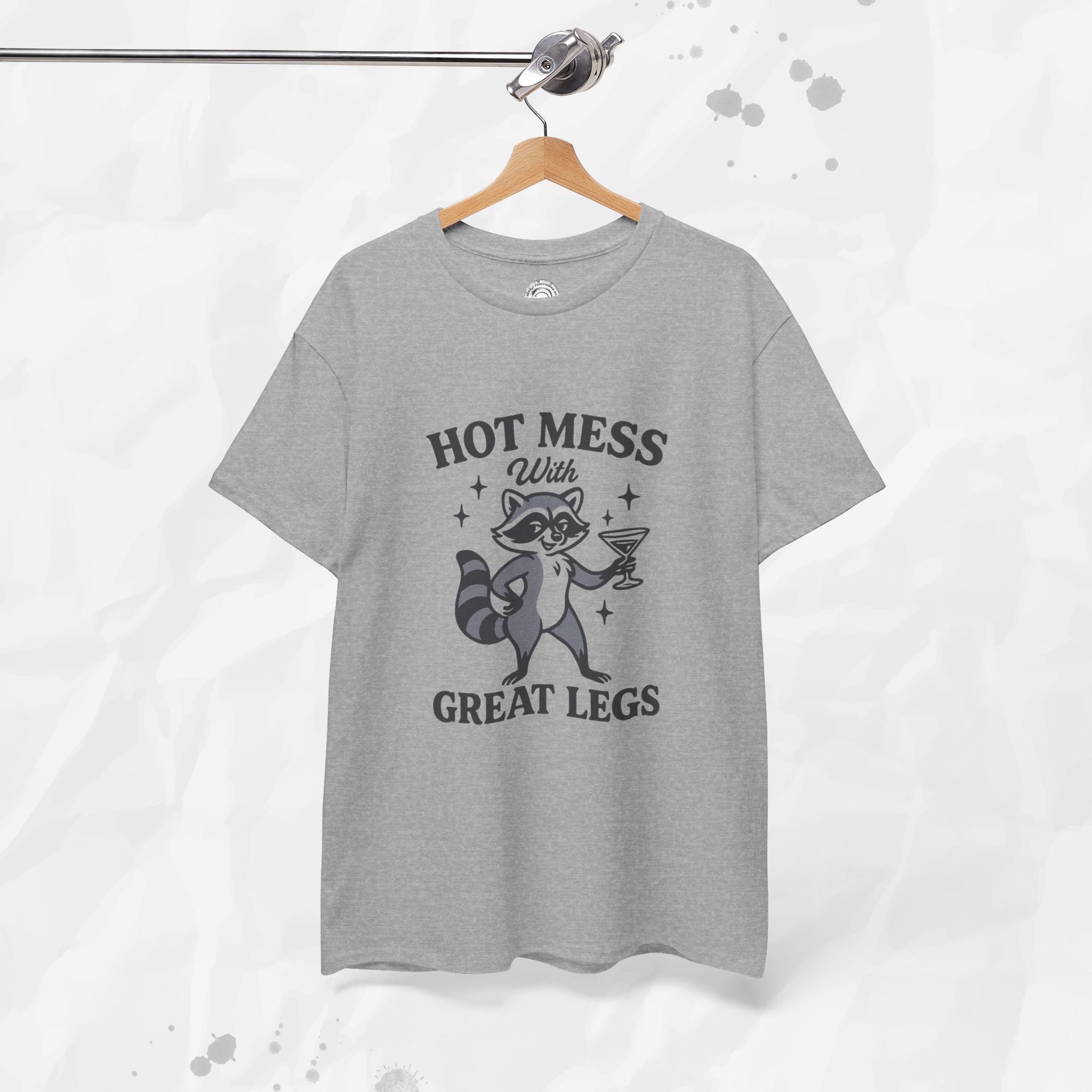 Hot Mess With Great Legs - T-Shirt