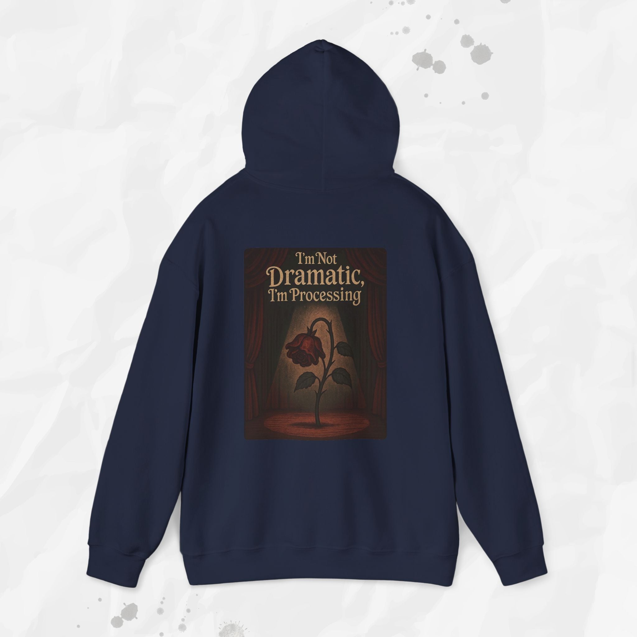 I'm Not Dramatic, I'm Processing - Hoodie