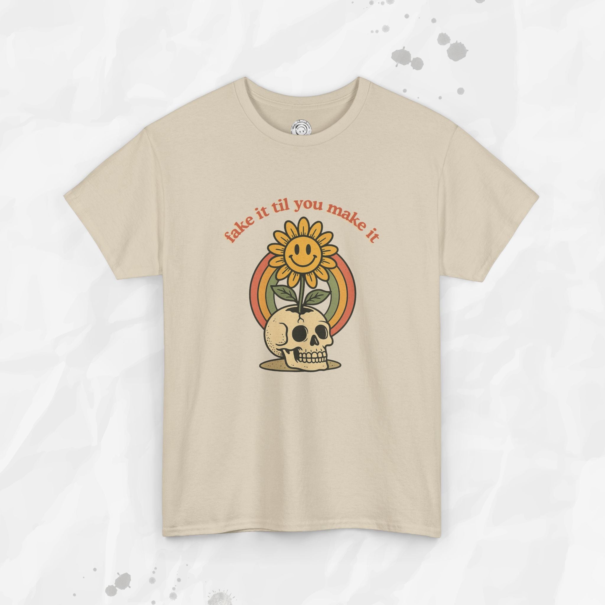 Fake It Til You Make It – T-Shirt