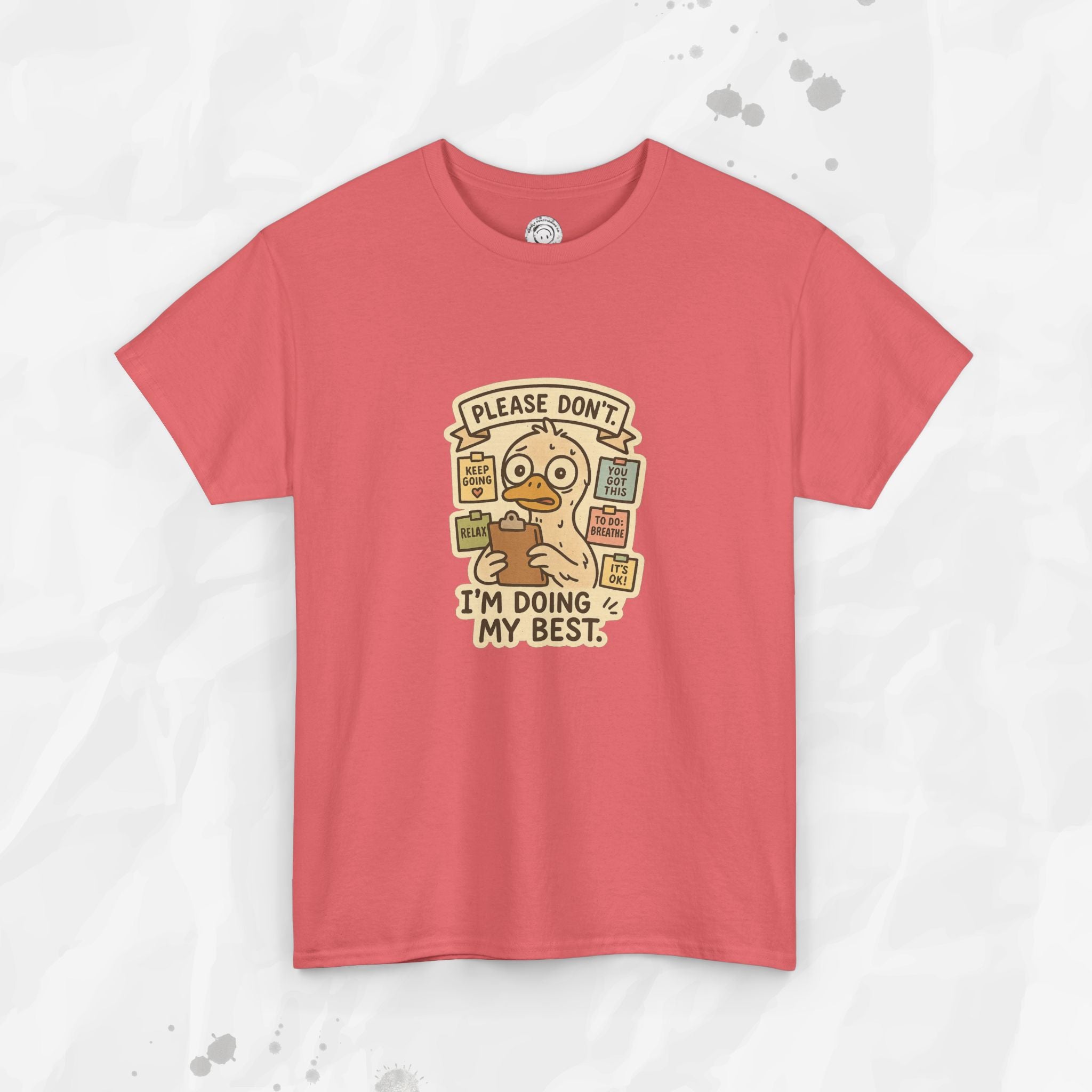 Please Don't I'm Doing My Best - T-Shirt