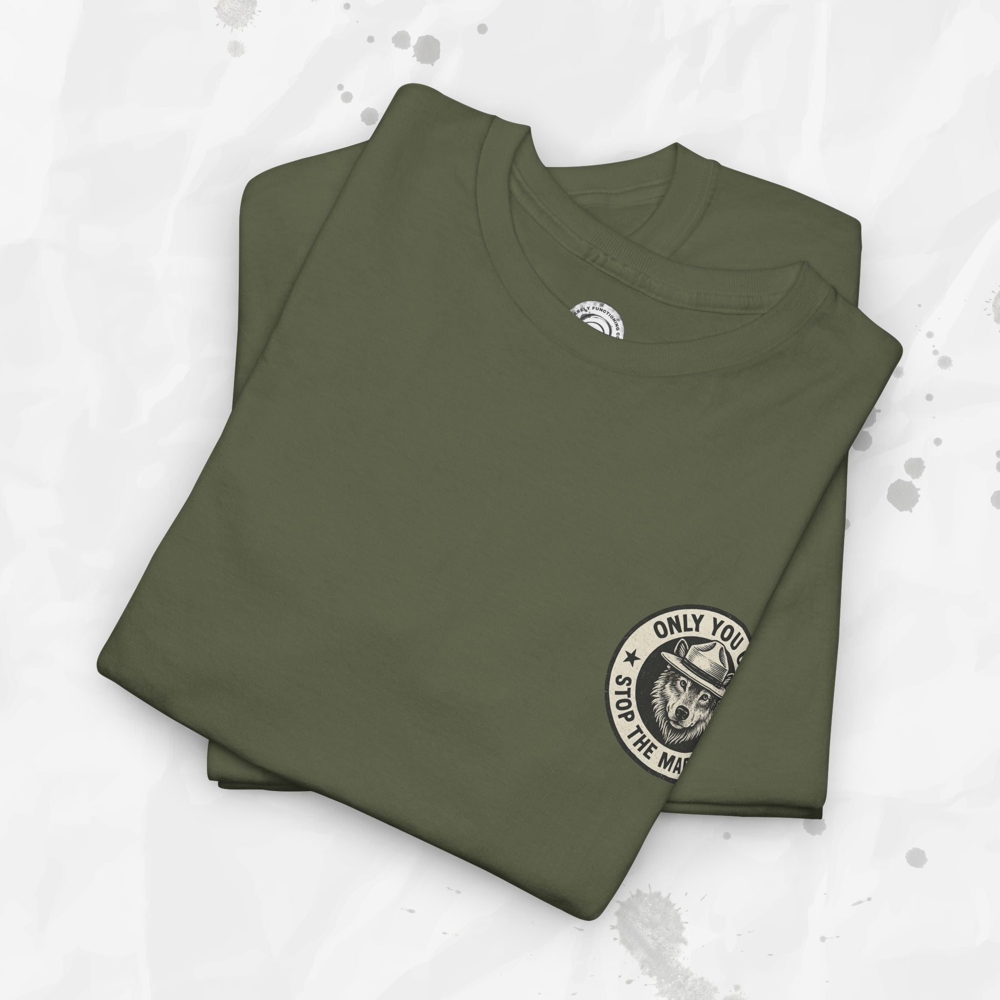 Only You Can Stop The Madness – T-Shirt (Pocket Print)