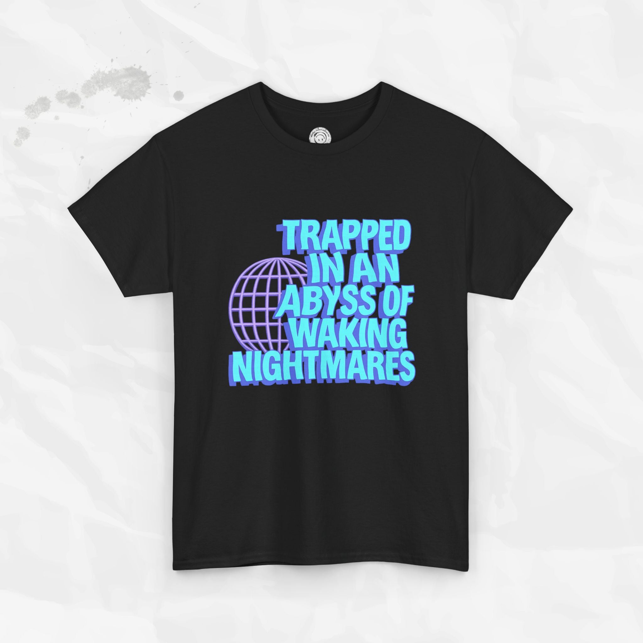 Trapped in an Abyss of Waking Nightmares - T-Shirt