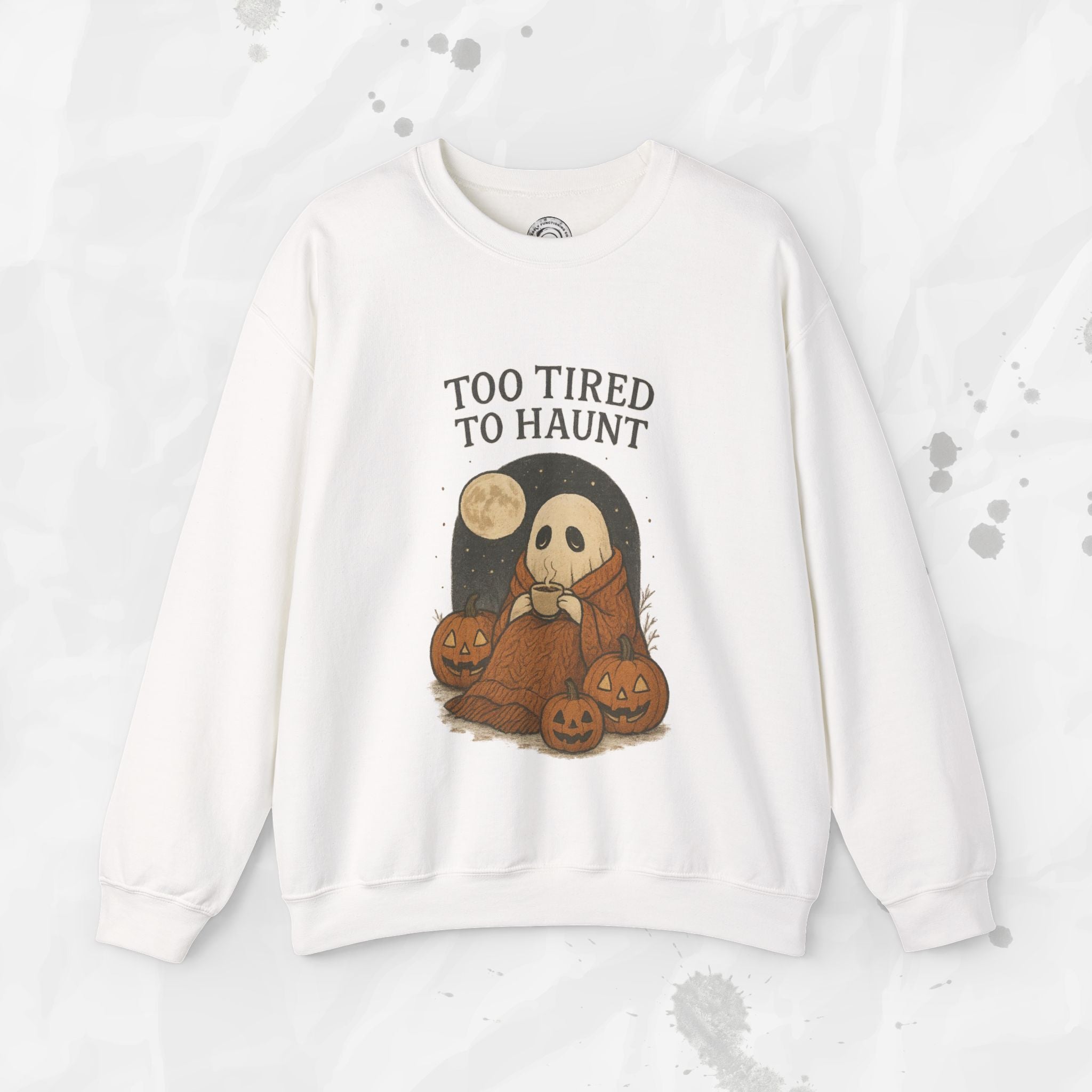 Too Tired to Haunt - Crewneck Sweatshirt
