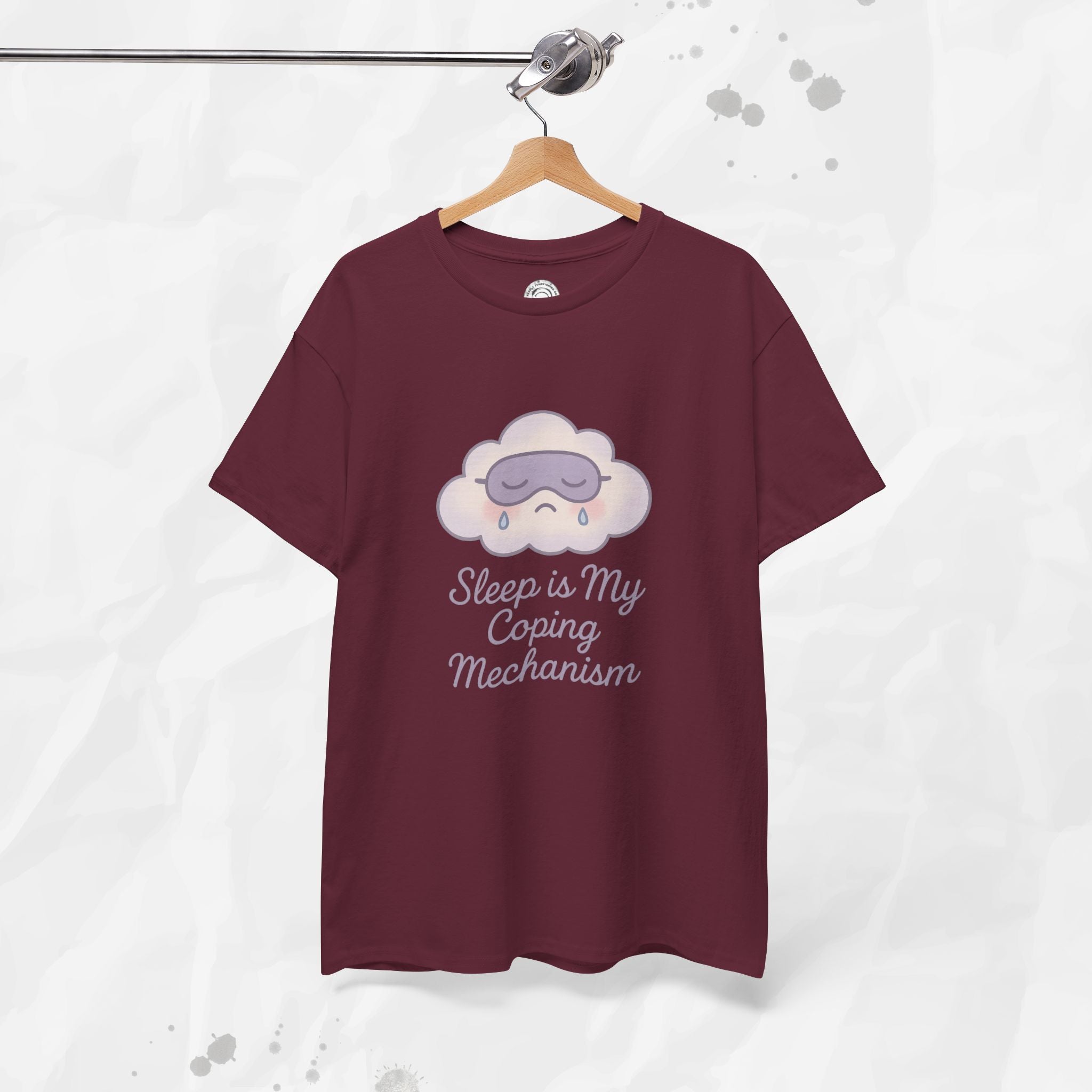 Sleep is My Coping Mechanism - T-Shirt