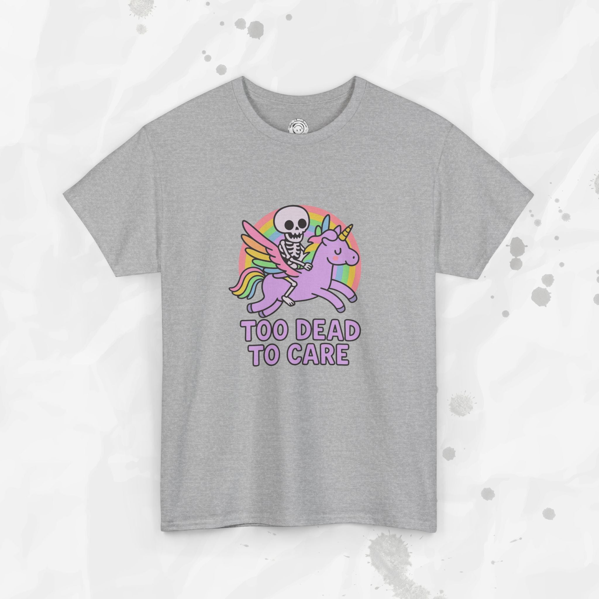 Too Dead to Care – T-Shirt