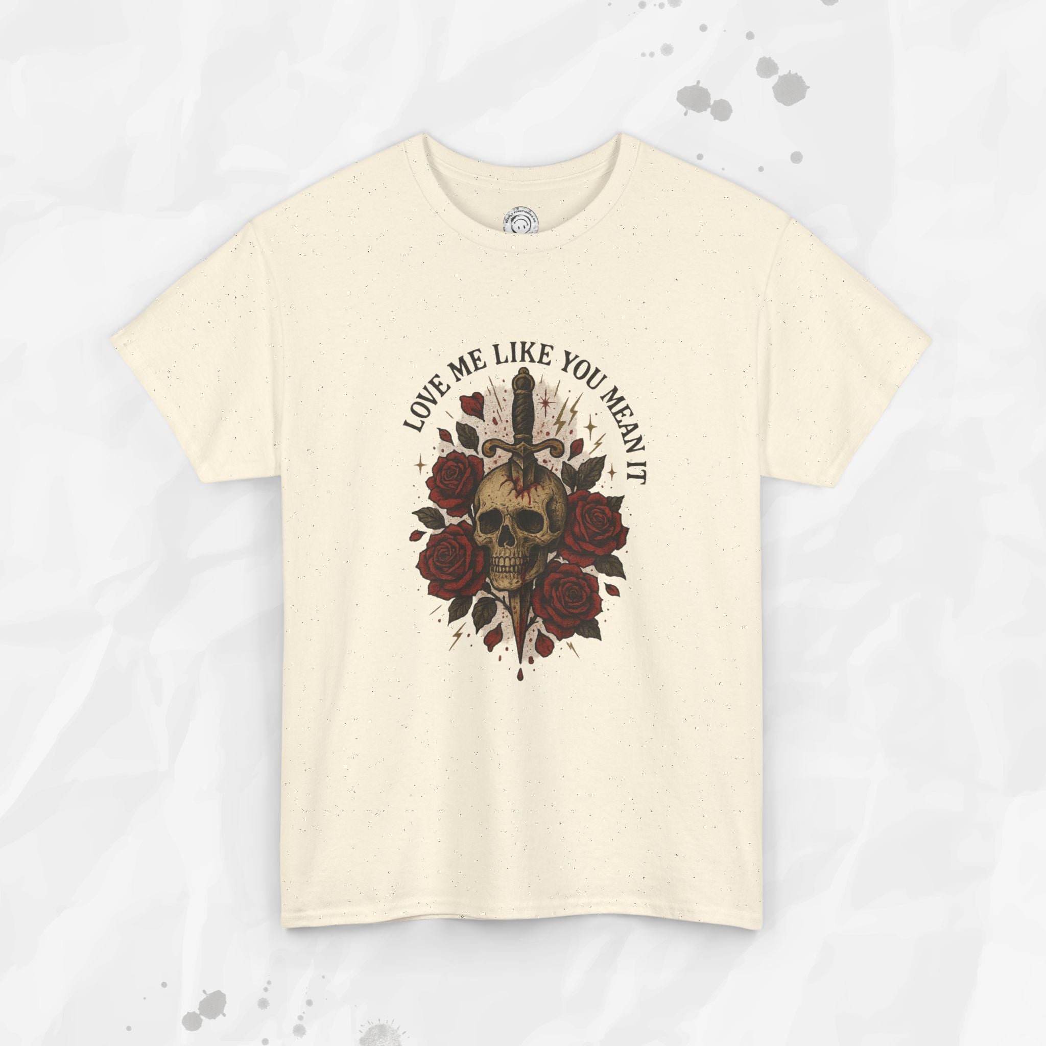 Love Me Like You Mean It - T-Shirt