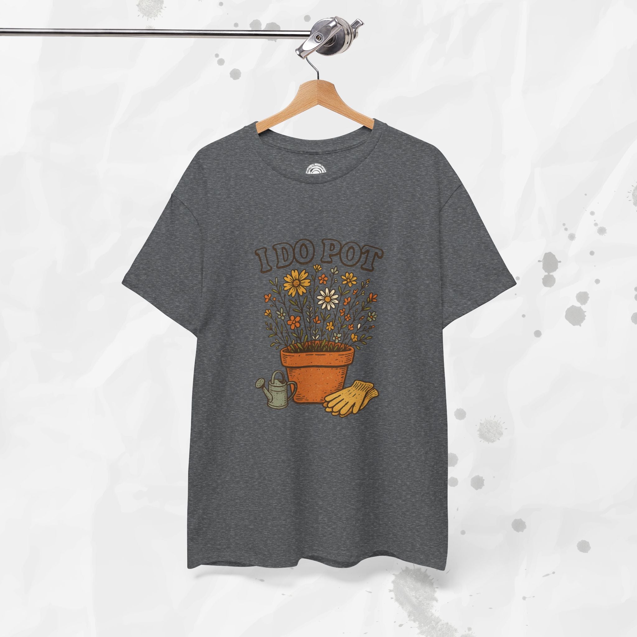 I Do Pot - T-Shirt