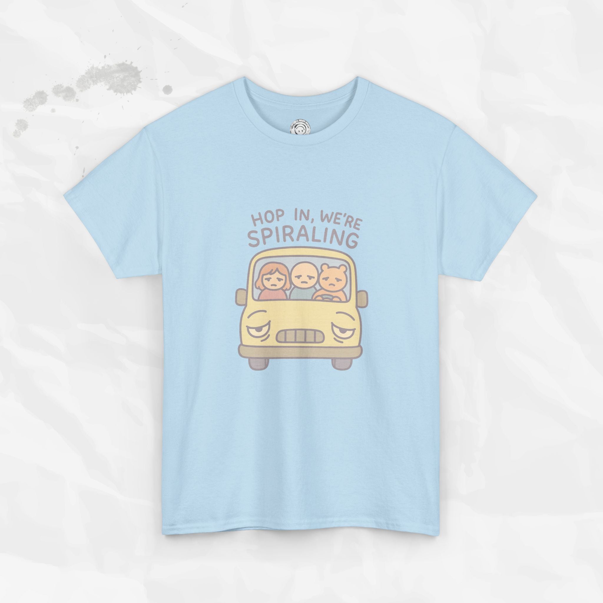 Hop In We're Spiraling - T-Shirt