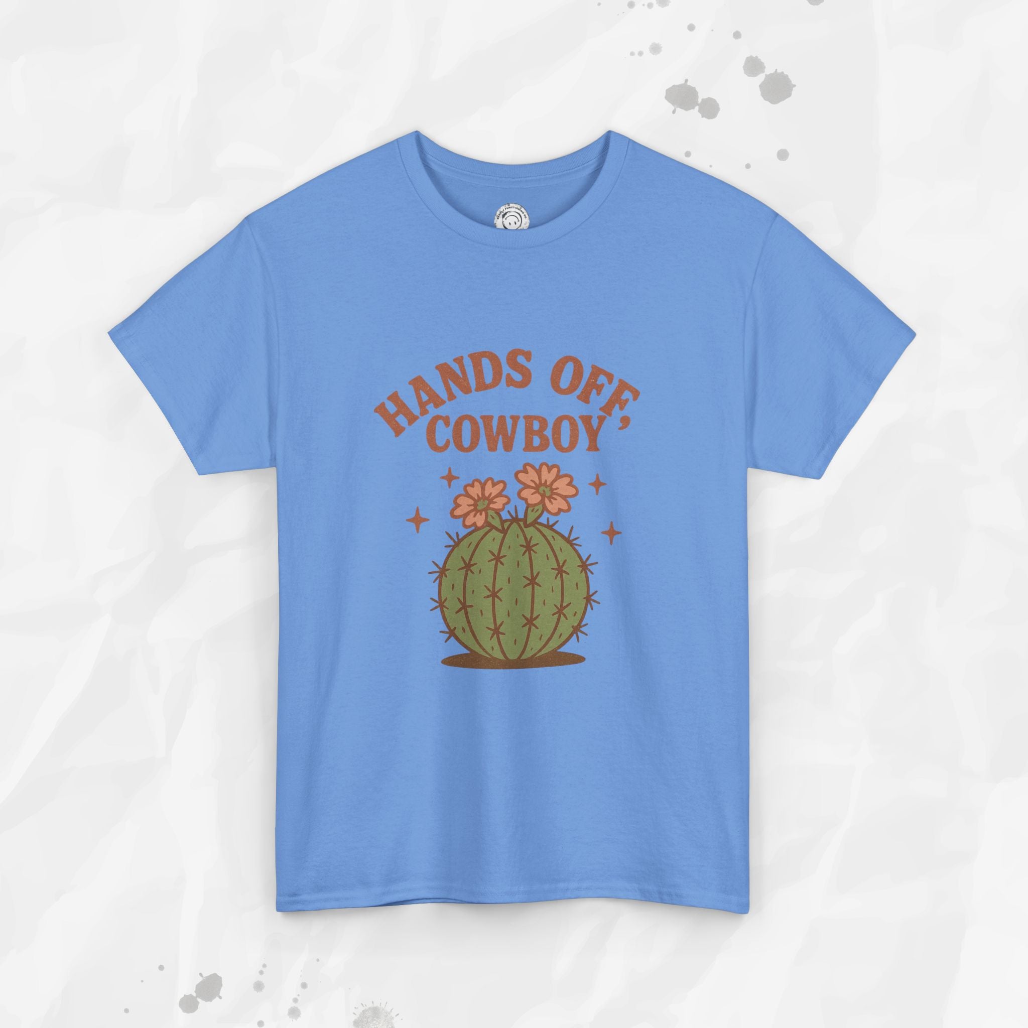 Hands Off, Cowboy! - T-Shirt