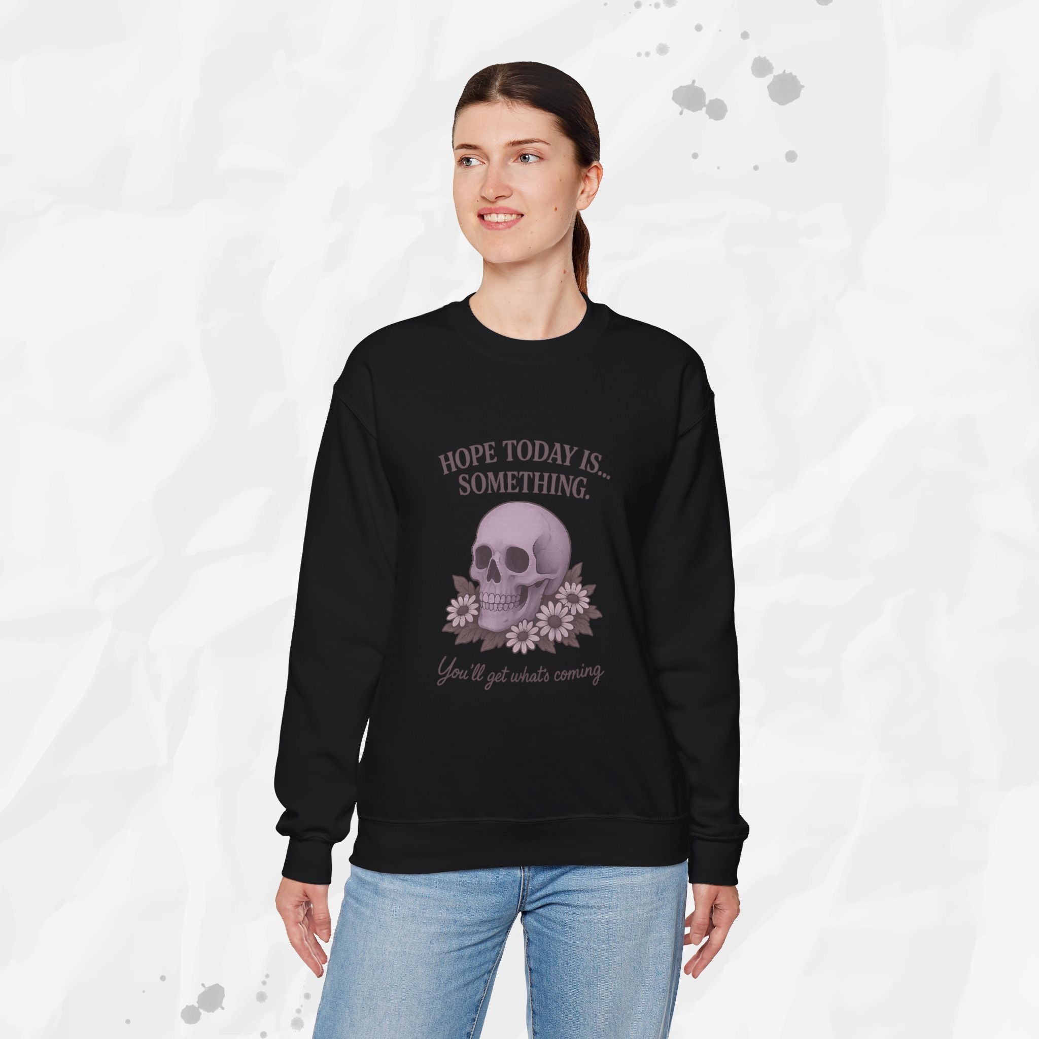 Hope Today is... Something - Crewneck Sweatshirt