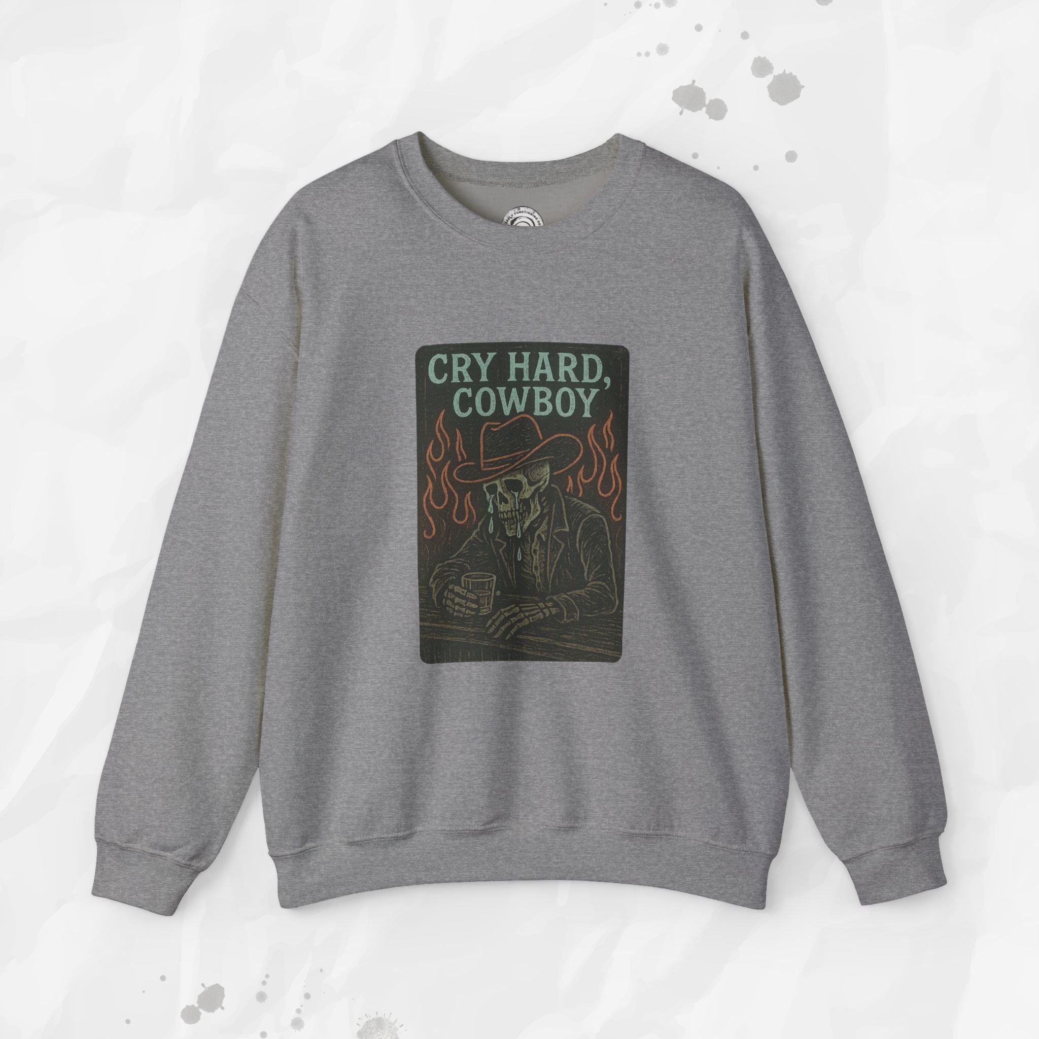 Cry Hard, Cowboy - Crewneck Sweatshirt