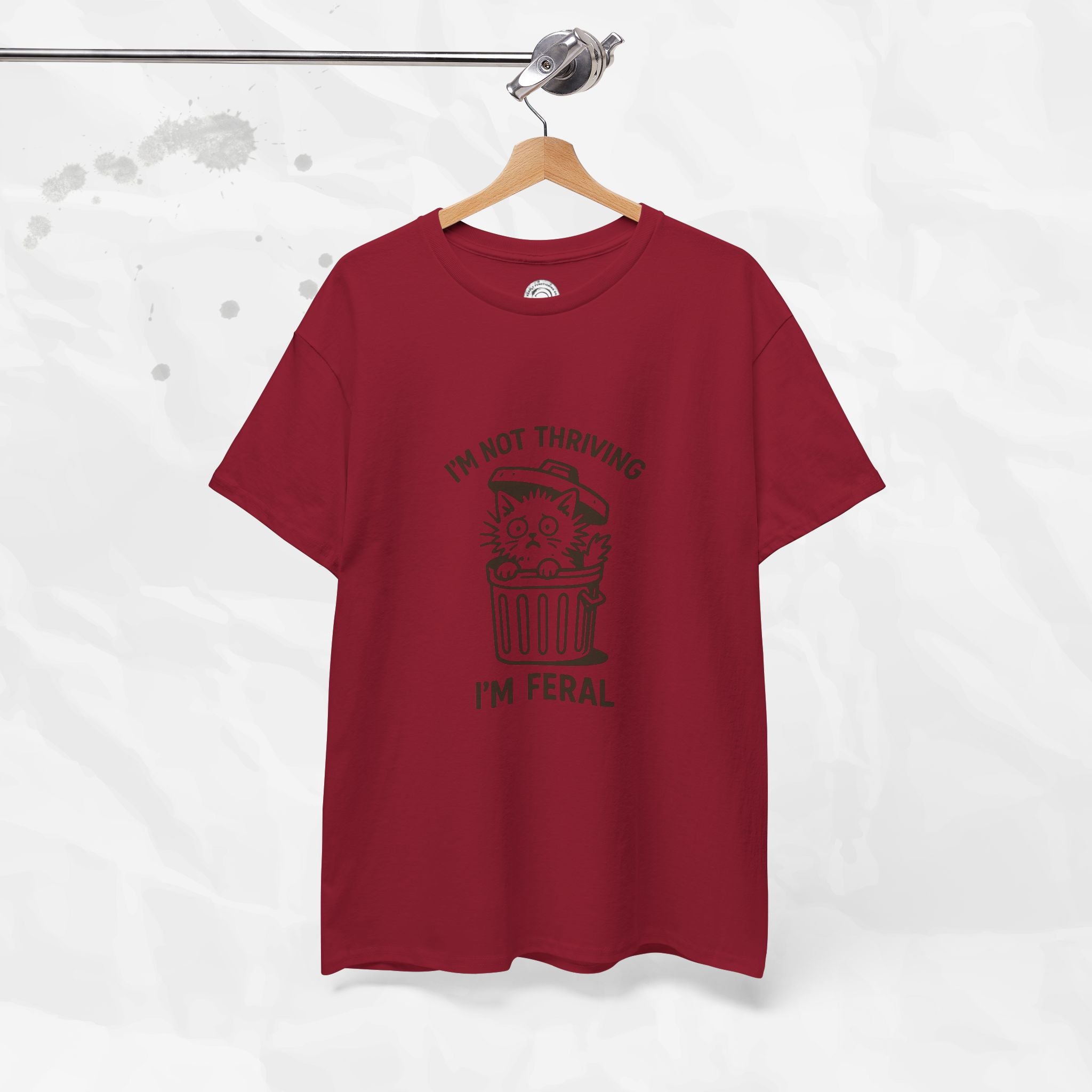 I'm Not Thriving I'm Feral - T-Shirt