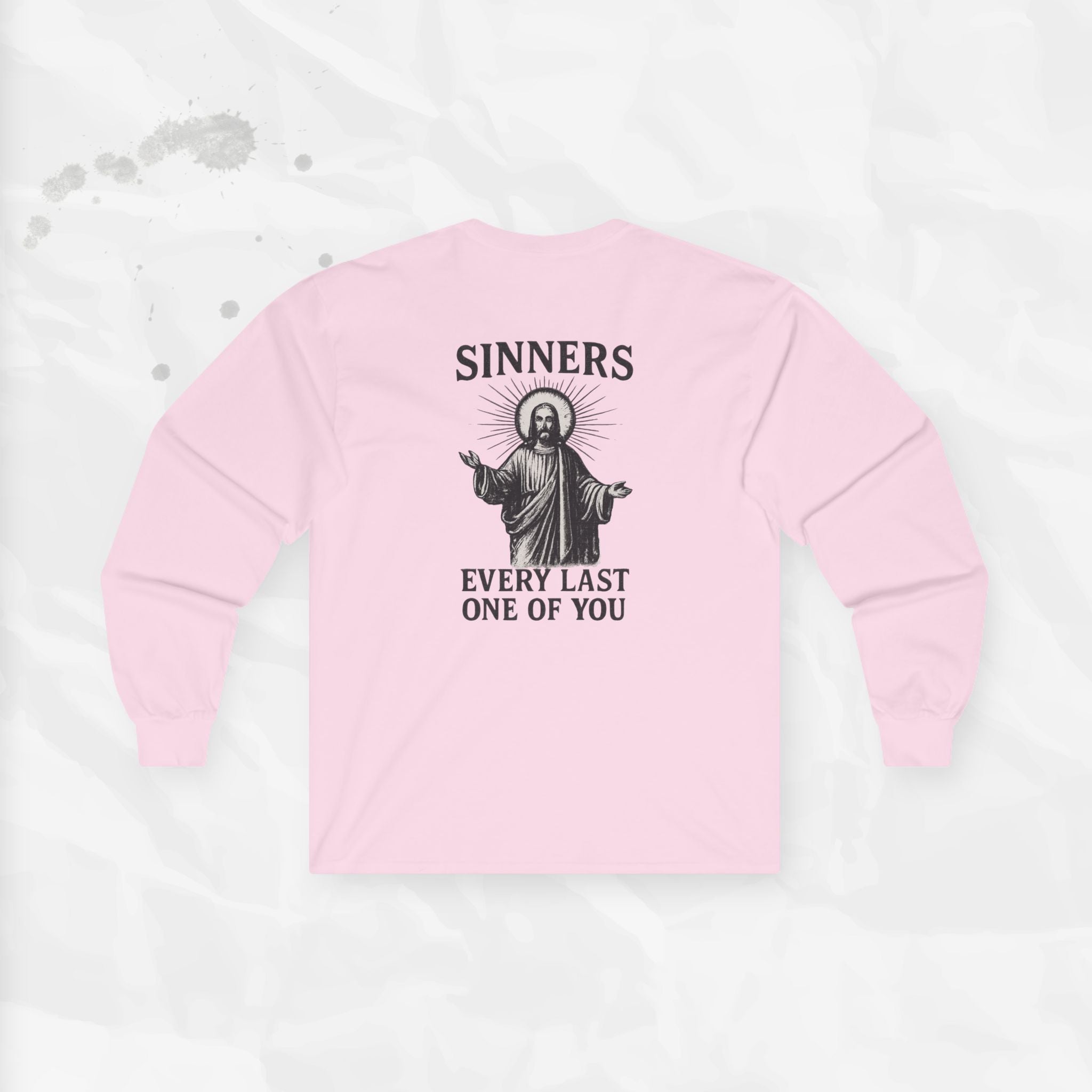 Sinners, Every Last One of You – Long Sleeve T-Shirt