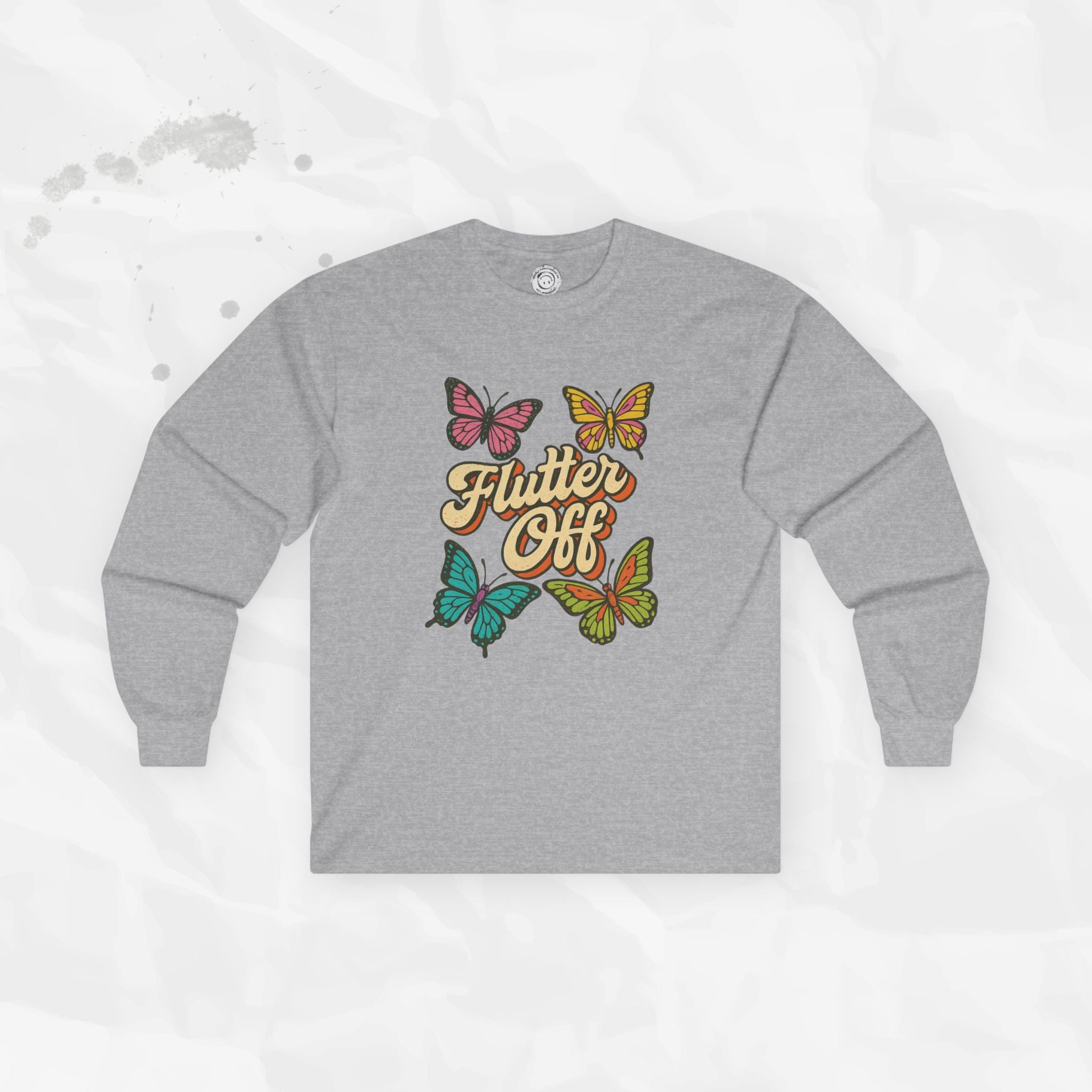 Flutter Off - Long Sleeve T-Shirt