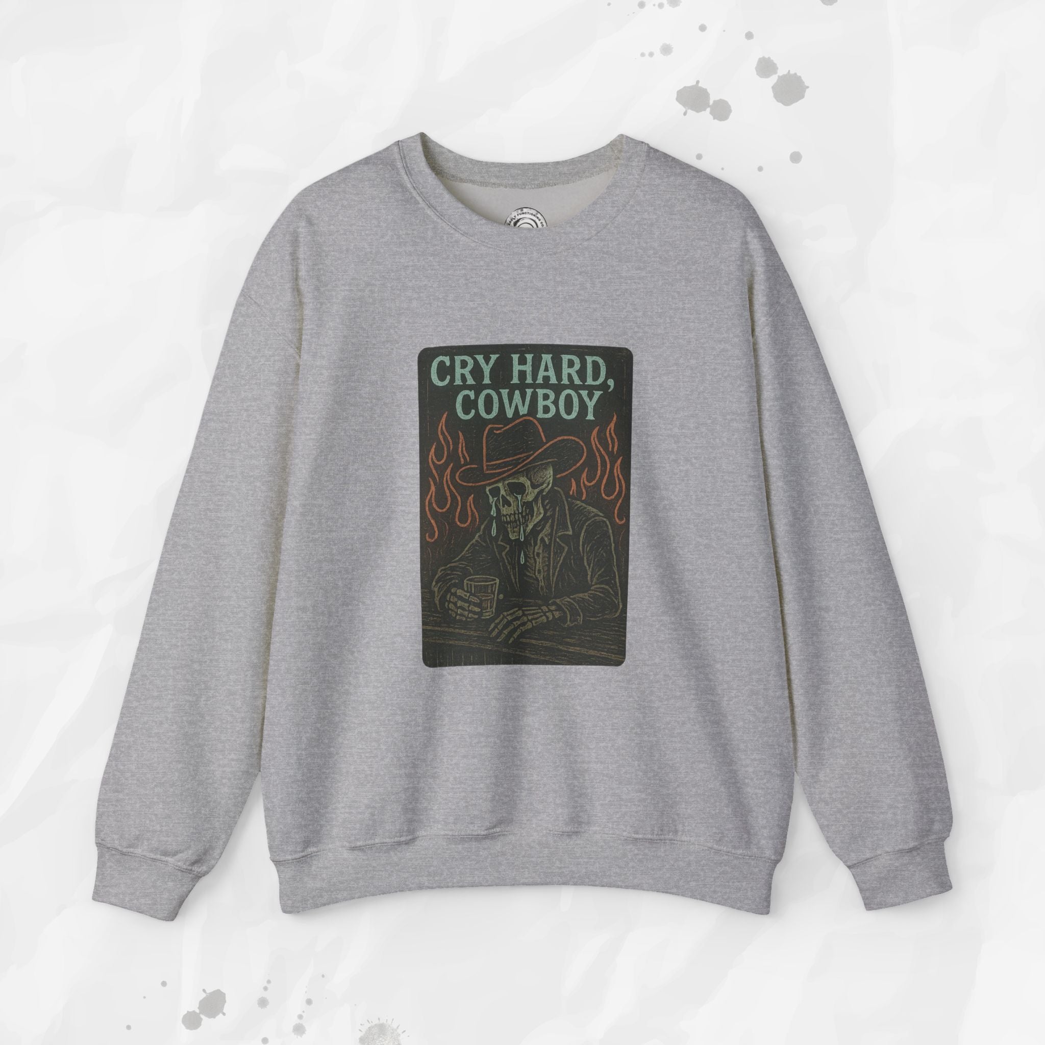 Cry Hard, Cowboy - Crewneck Sweatshirt