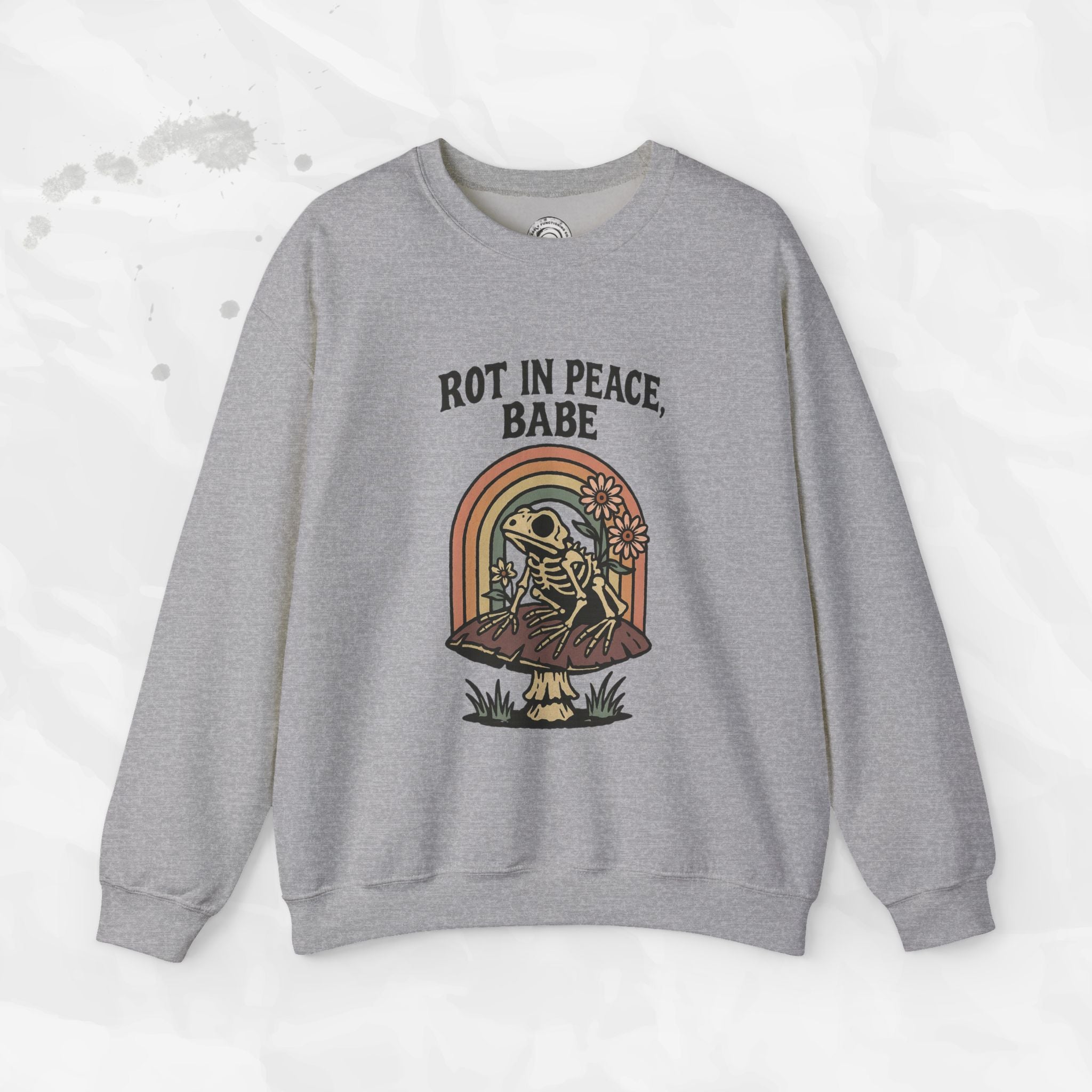 Rot in Peace, Babe - Crewneck Sweatshirt