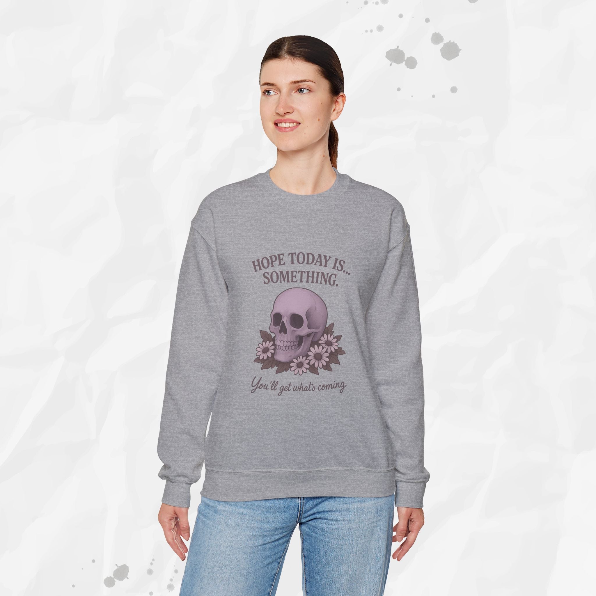 Hope Today is... Something - Crewneck Sweatshirt