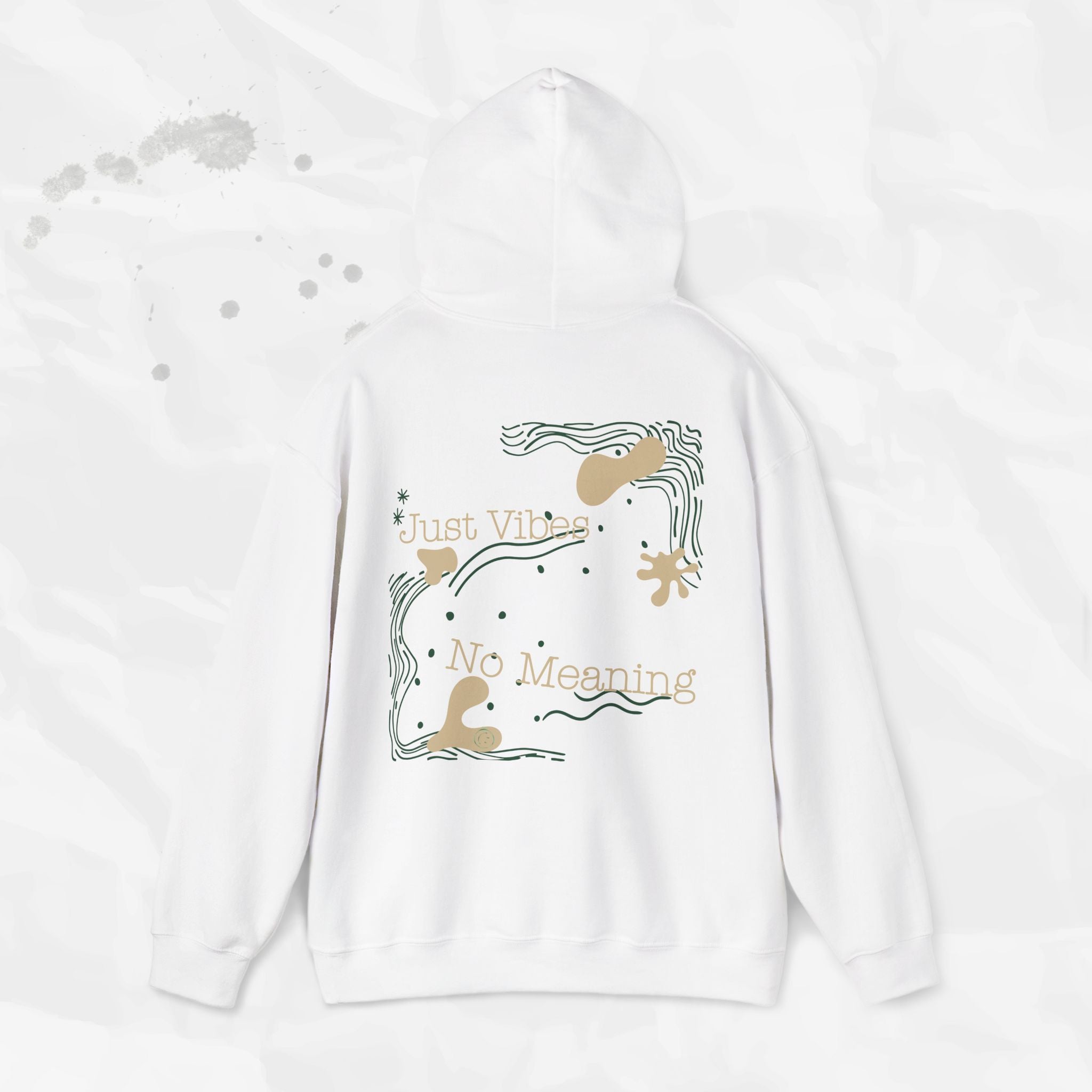 Just Vibes, No Meaning - Hoodie