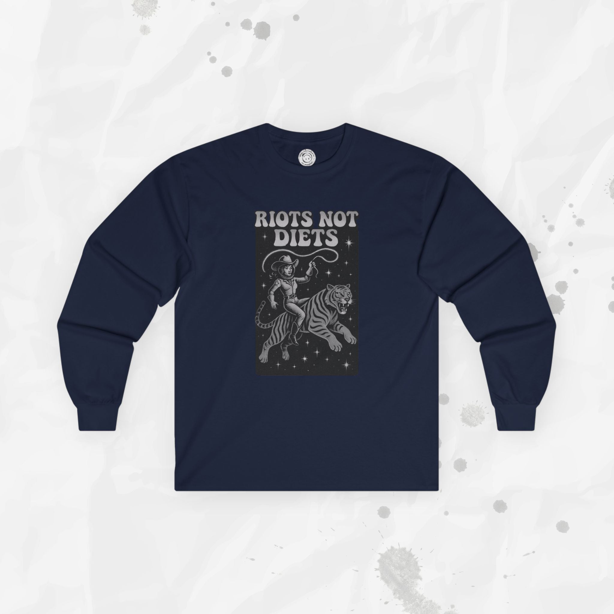 Riots Not Diets - Long Sleeve T-Shirt