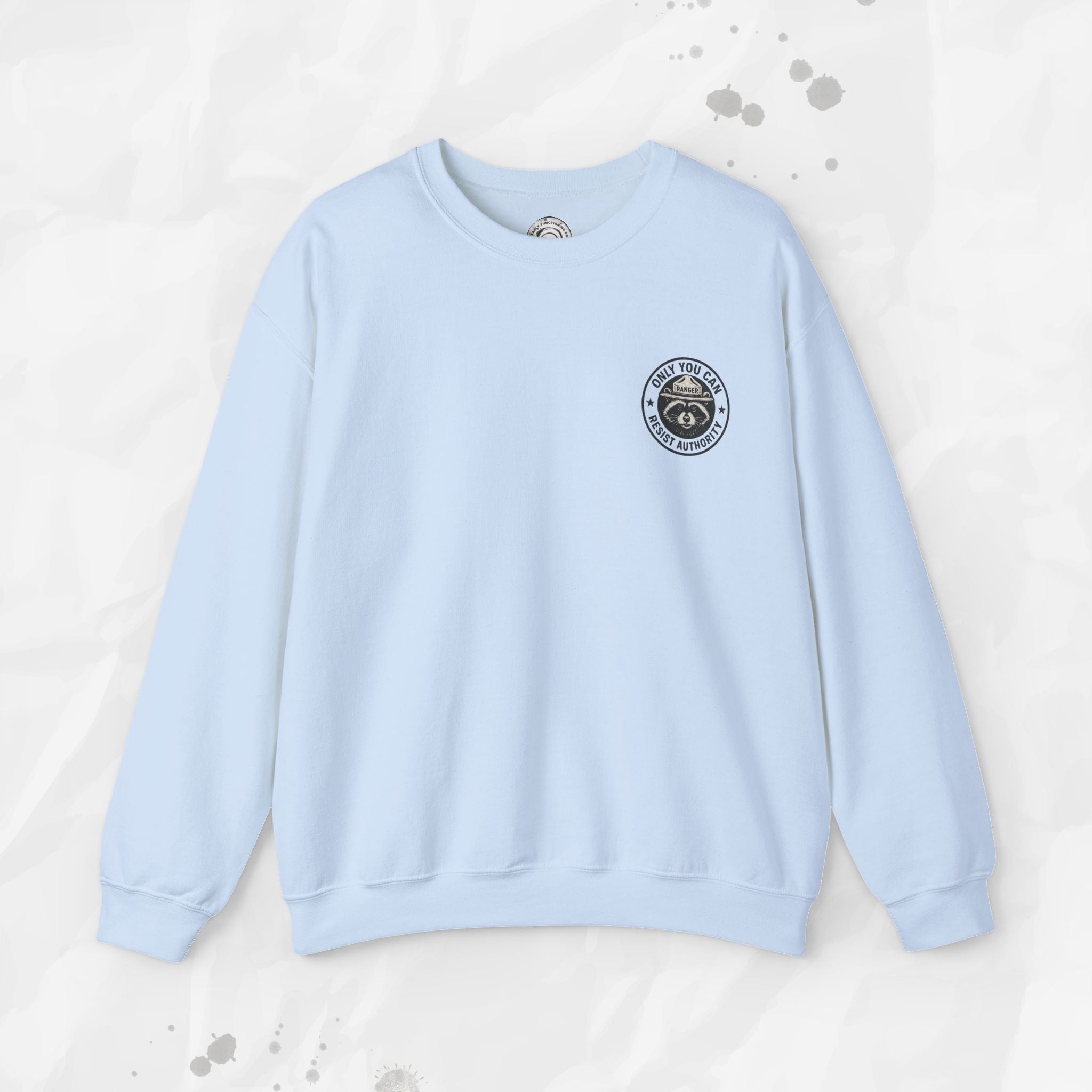 Only You Can Resist Authority – Crewneck Sweatshirt (Pocket Print)
