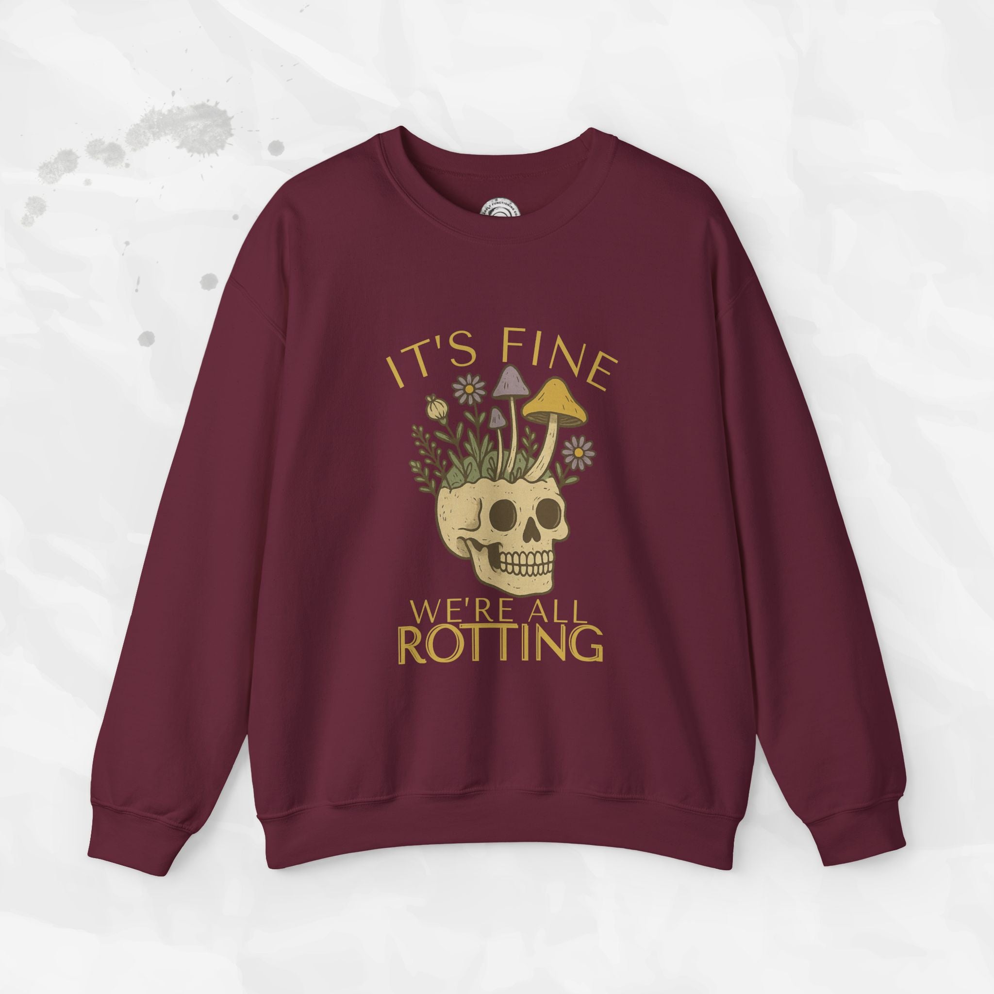 It's Fine We're All Rotting - Crewneck Sweatshirt