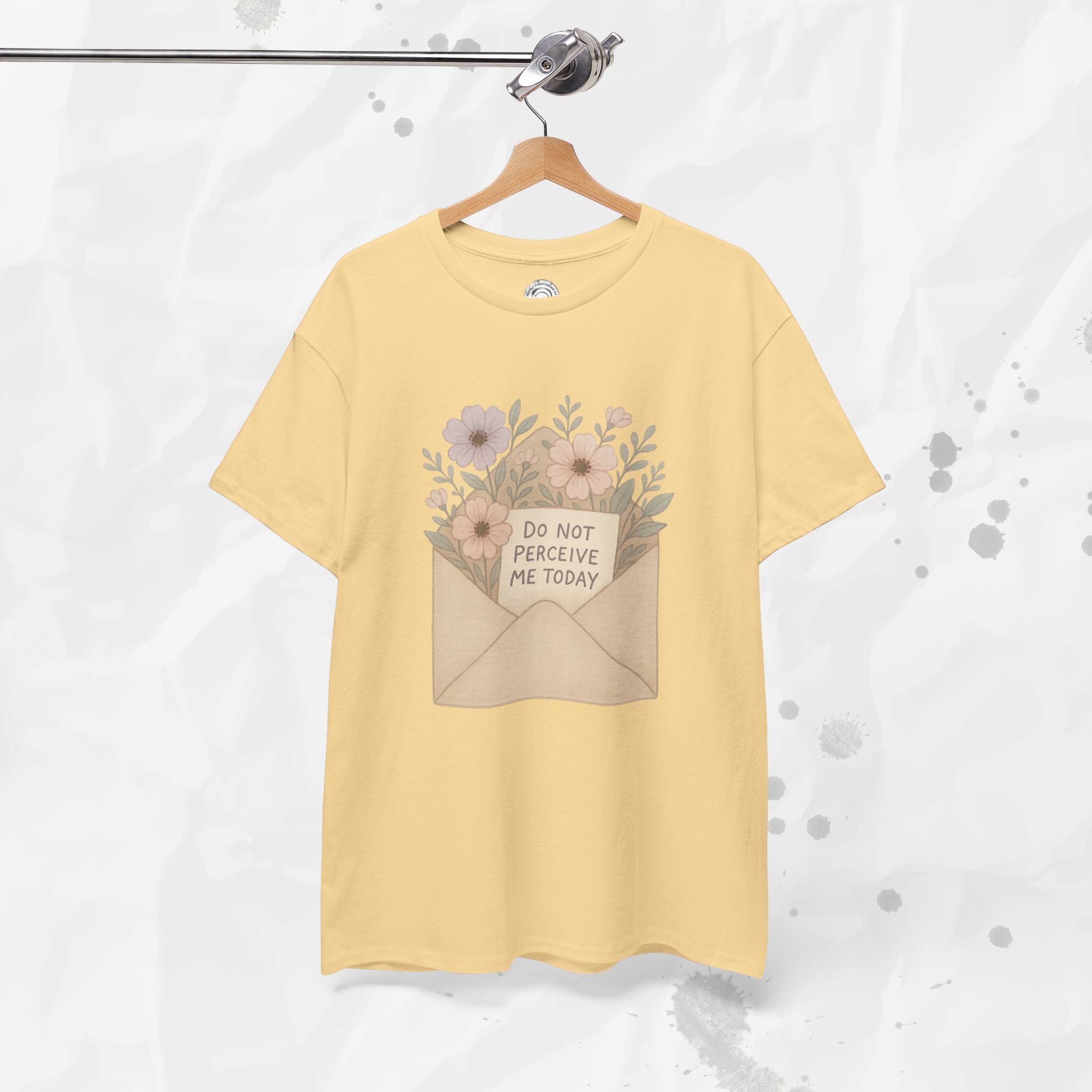 Do Not Perceive Me Today - T-Shirt