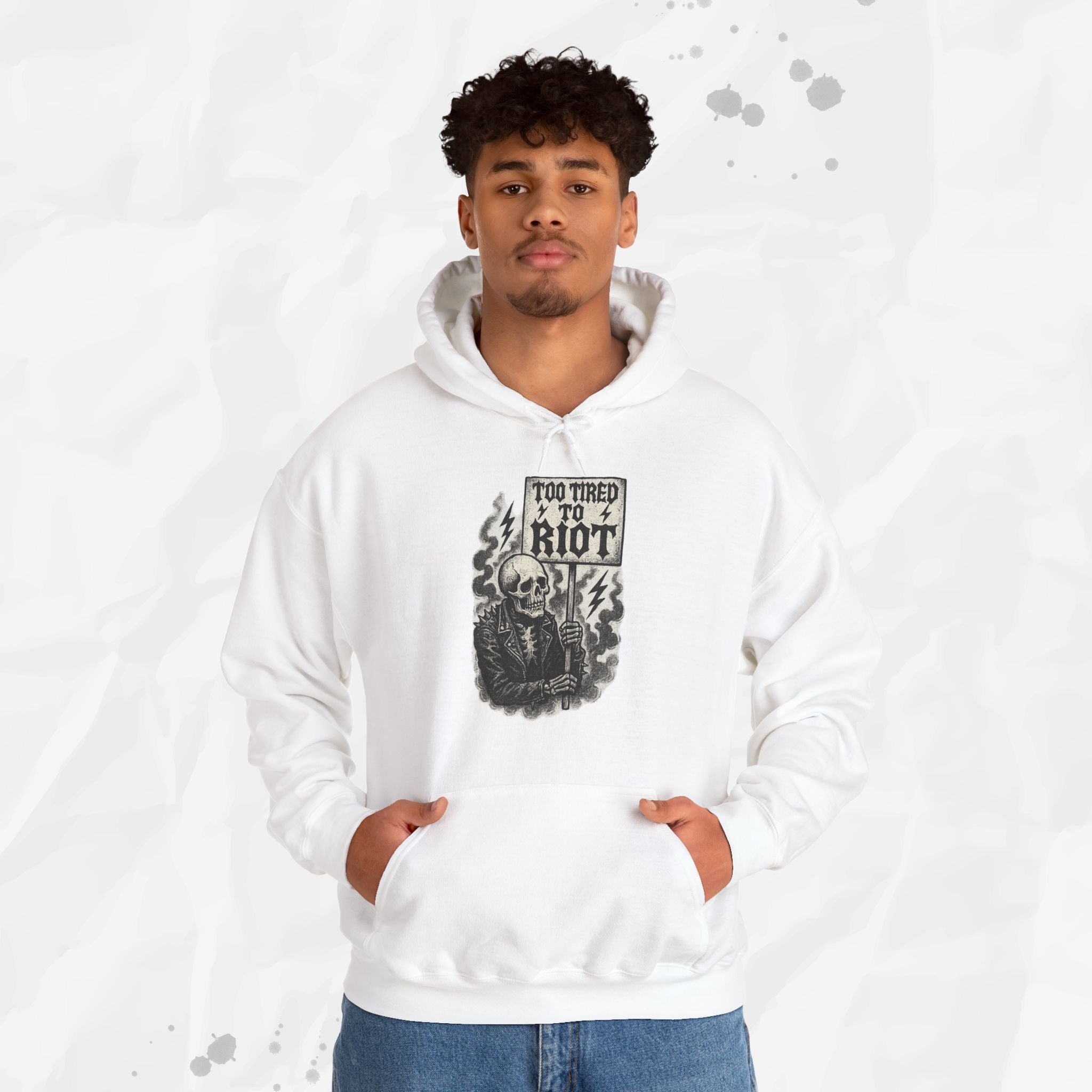 Too Tired to Riot - Hoodie
