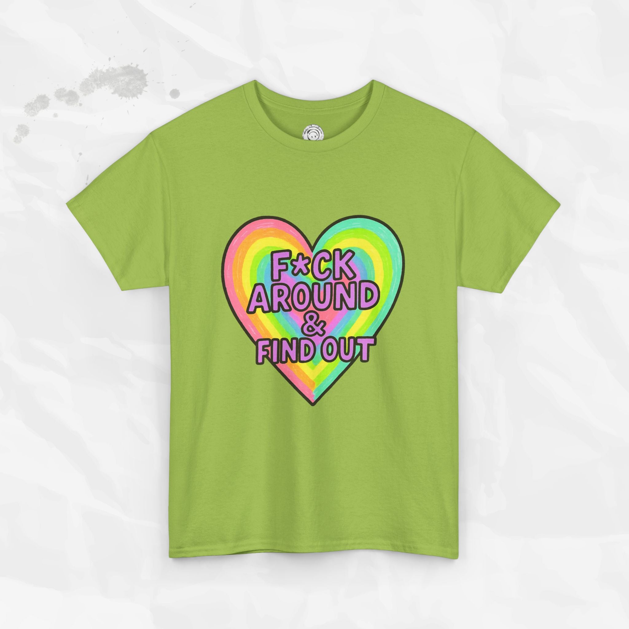 F*ck Around & Find Out – T-Shirt