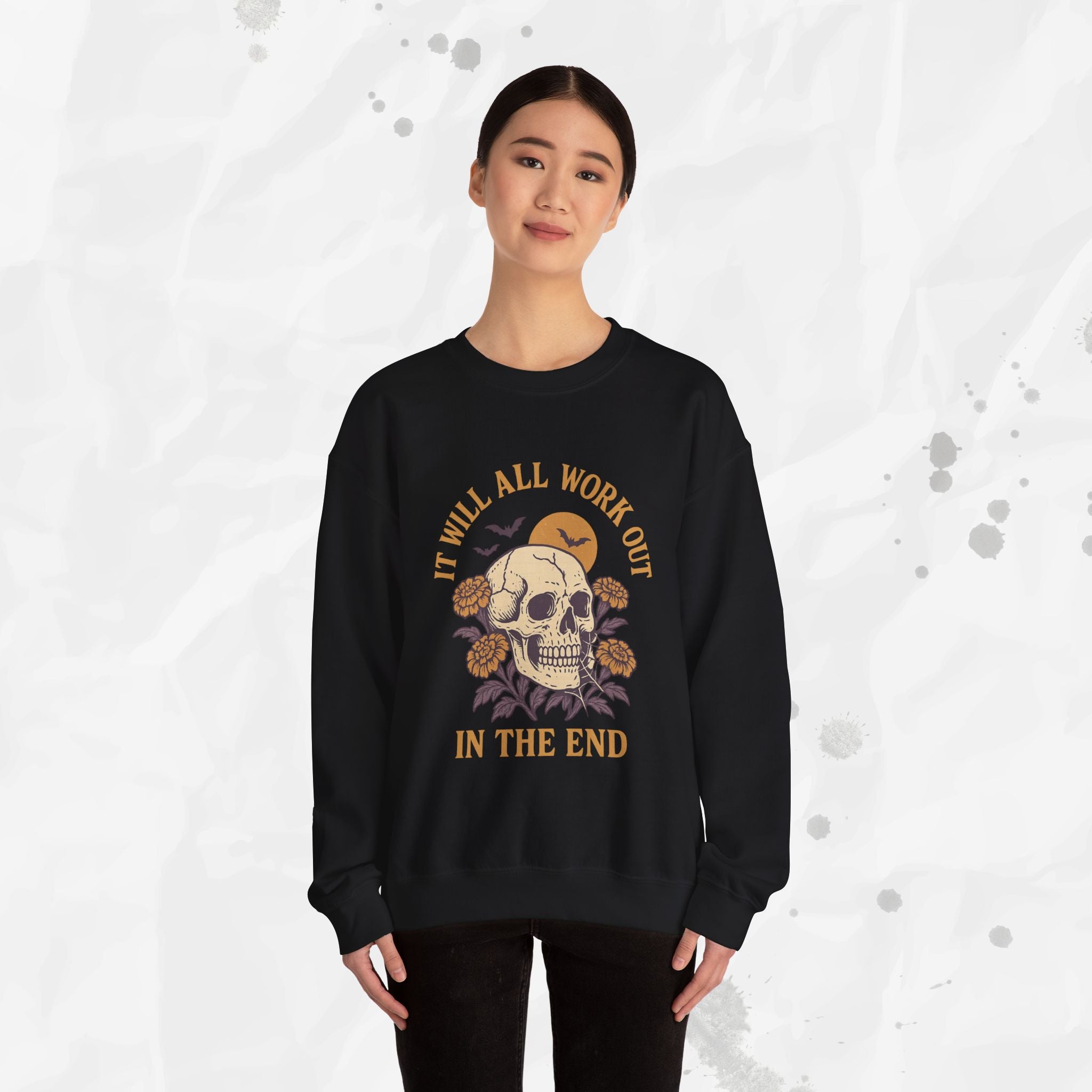 It Will All Work Out In The End - Crewneck Sweatshirt