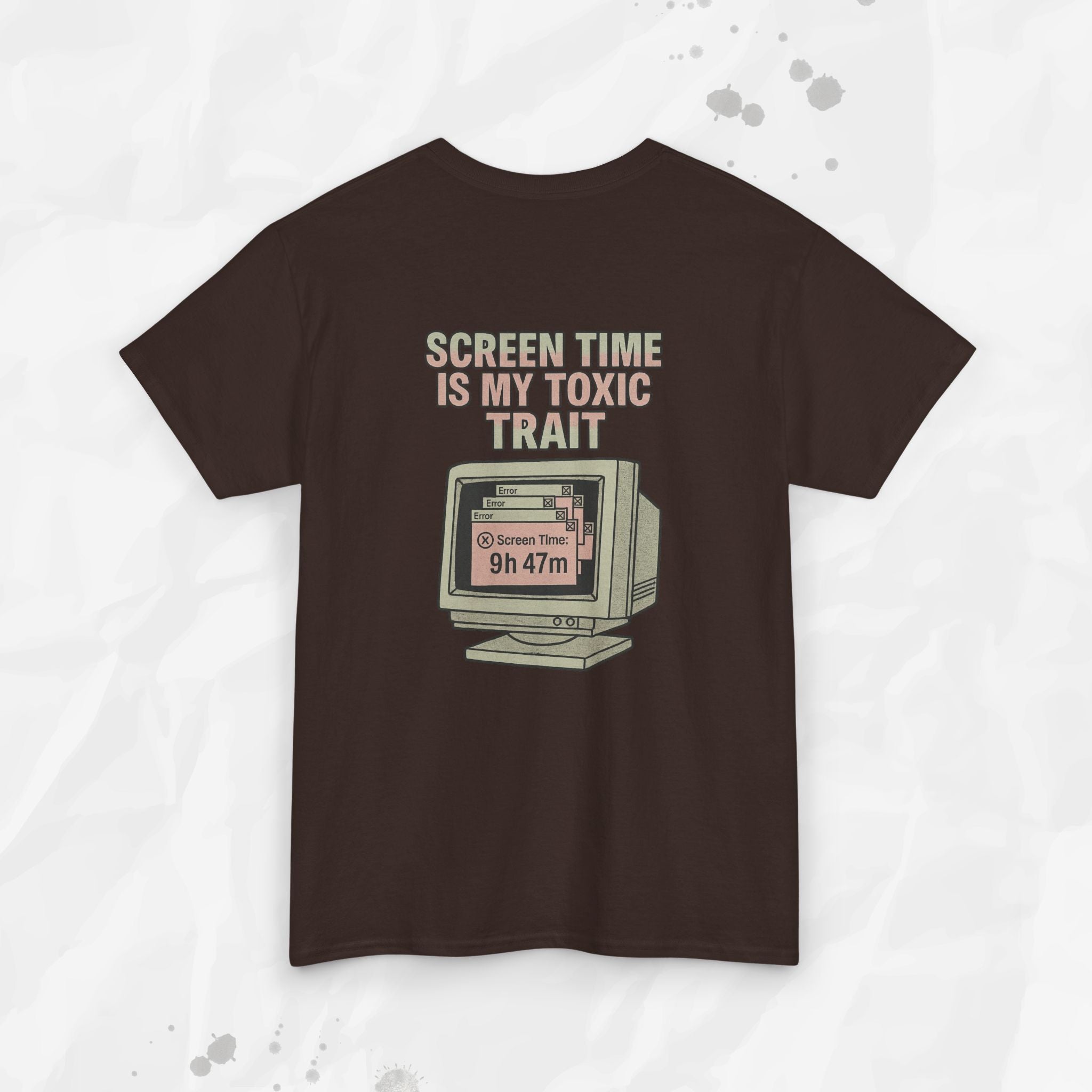 Screen Time Is My Toxic Trait - T-Shirt