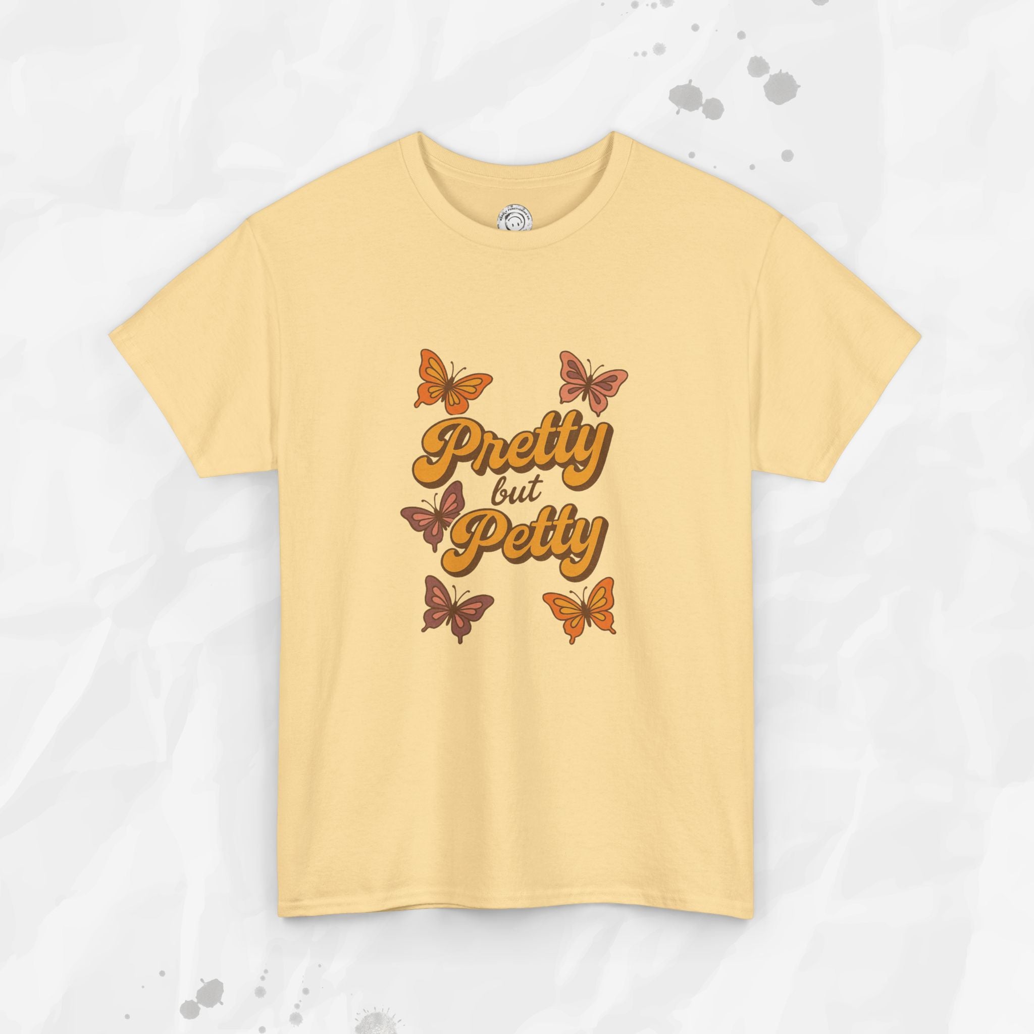 Pretty but Petty - T-Shirt