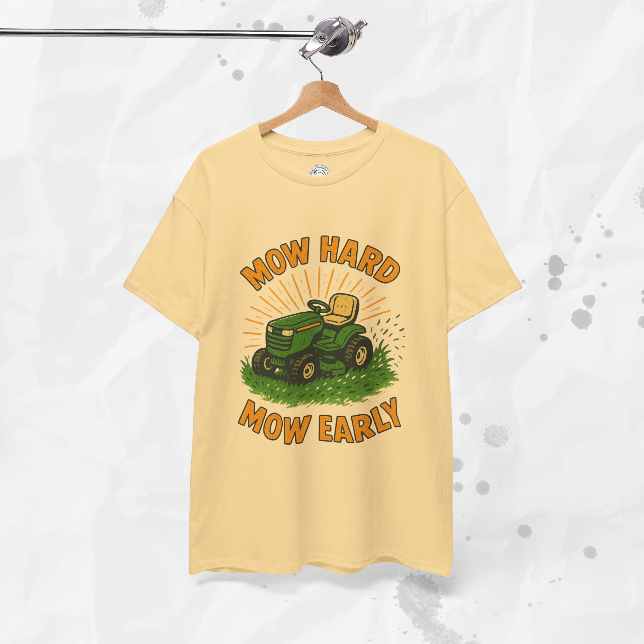 Mow Hard Mow Early - T-Shirt