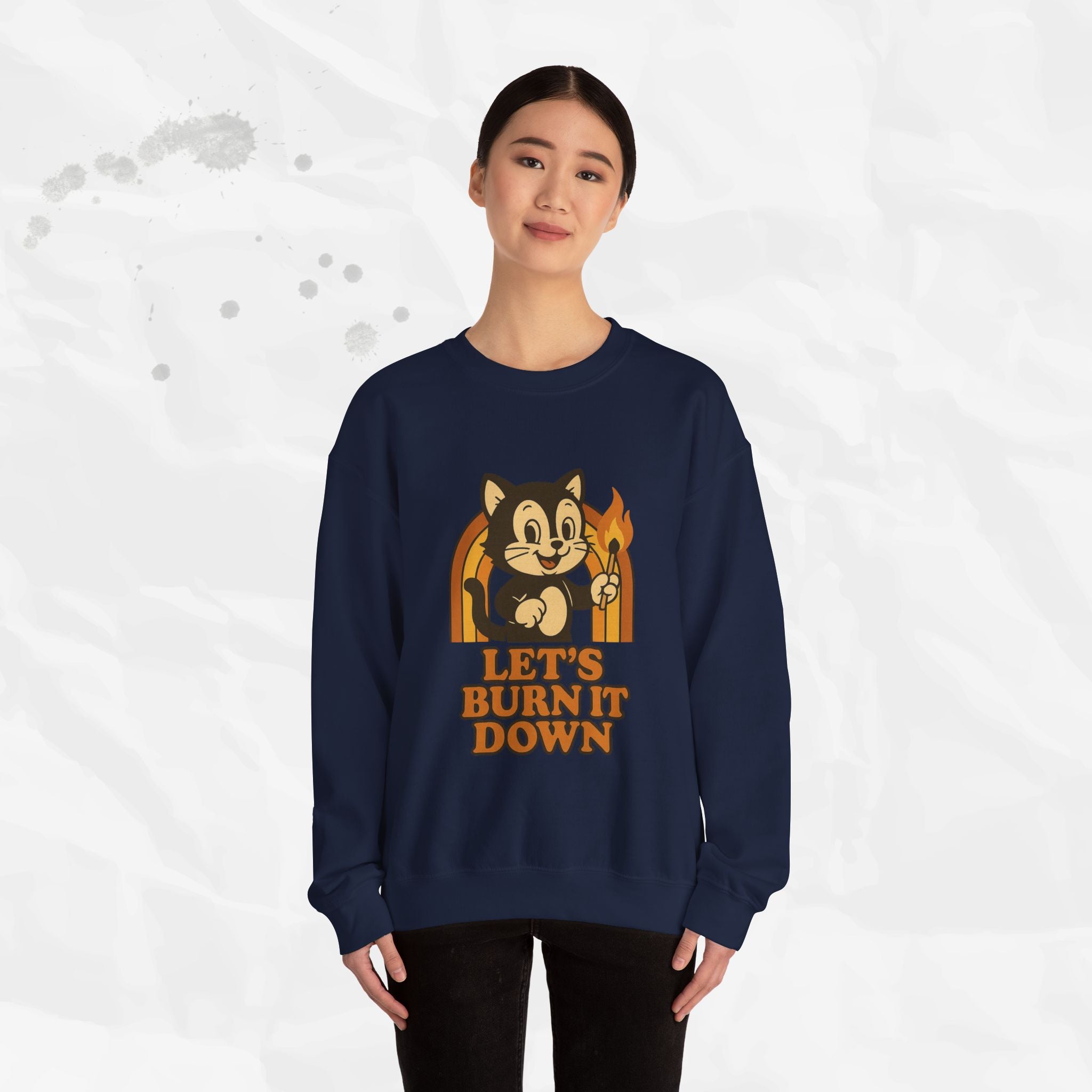 Let’s Burn It Down – Crewneck Sweatshirt