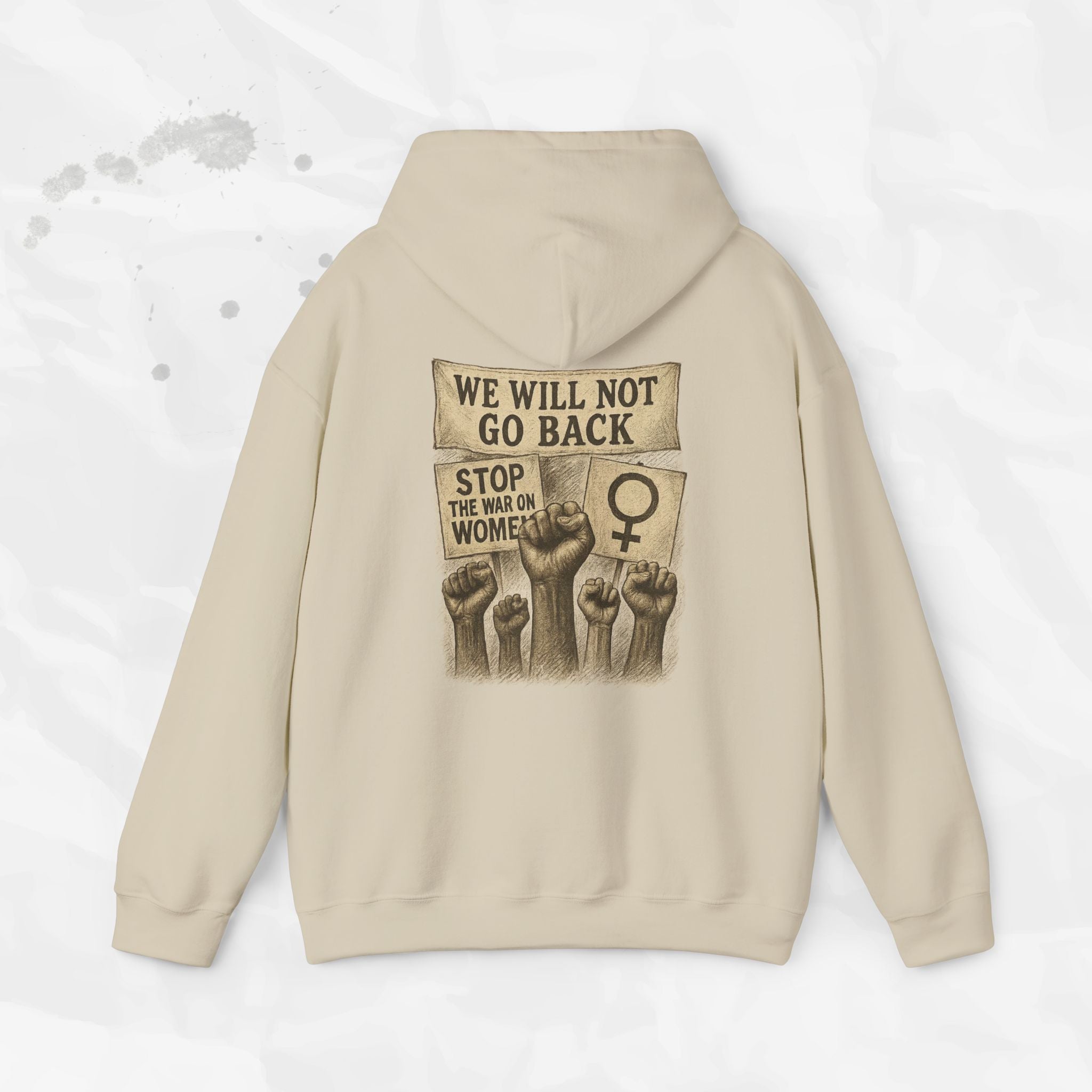 We Will Not Go Back - Hoodie
