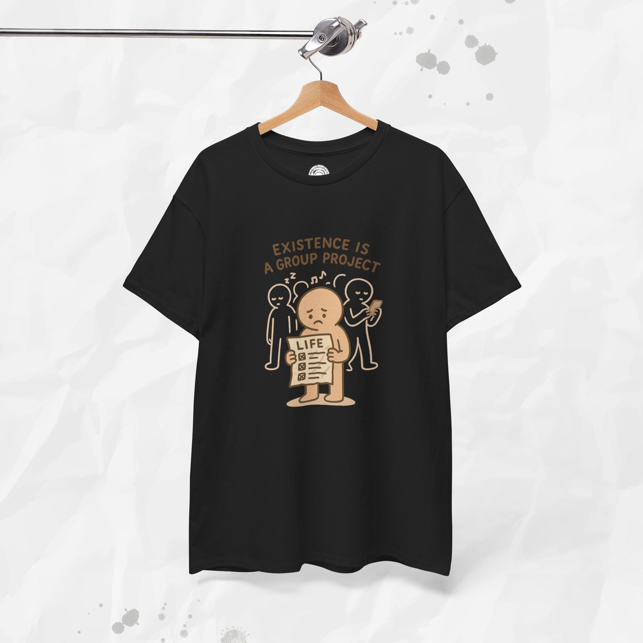 Existence Is a Group Project - T-Shirt