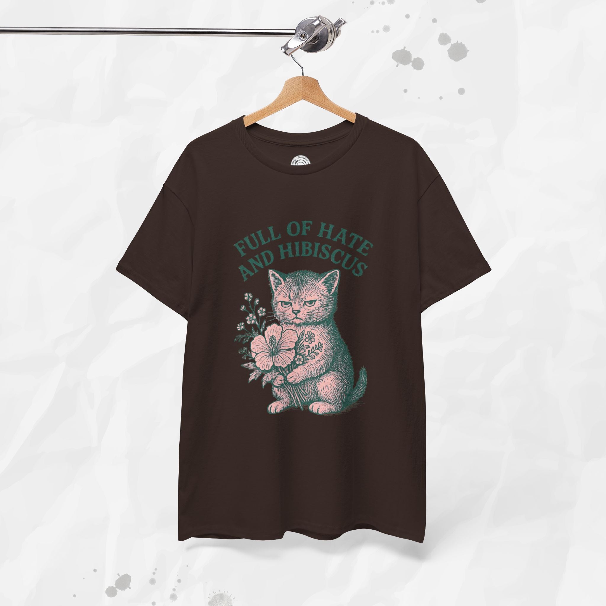 Full of Hate and Hibiscus - T-Shirt