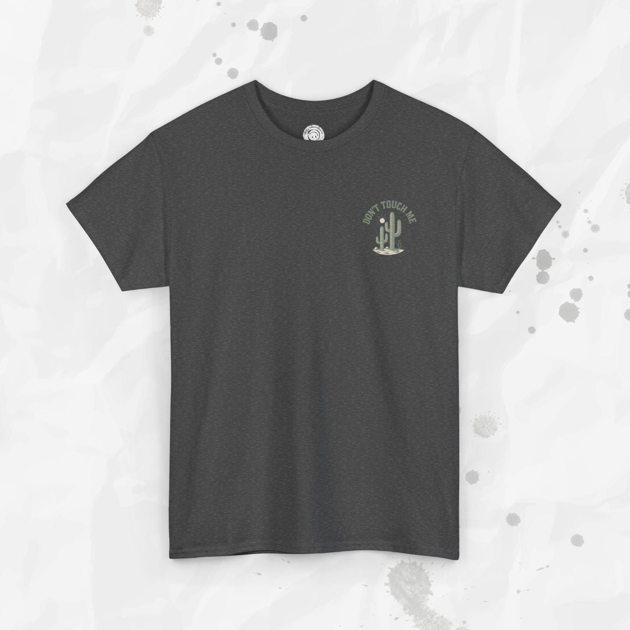 Don't Touch Me - T-Shirt