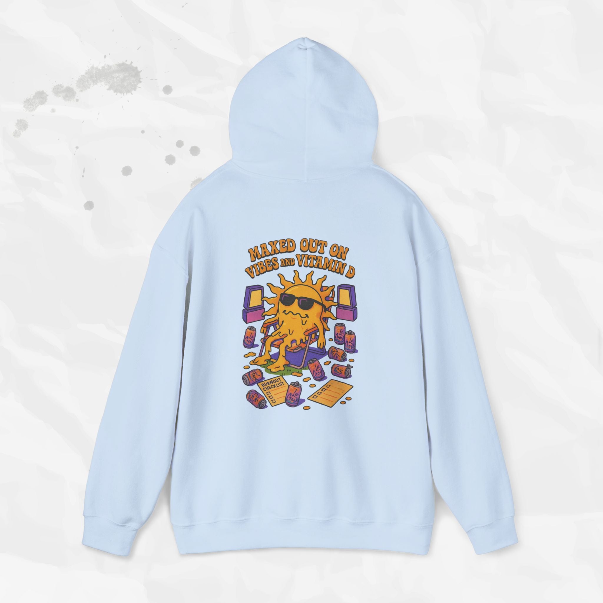 Maxed Out On Vibes and Vitamin D - Hoodie