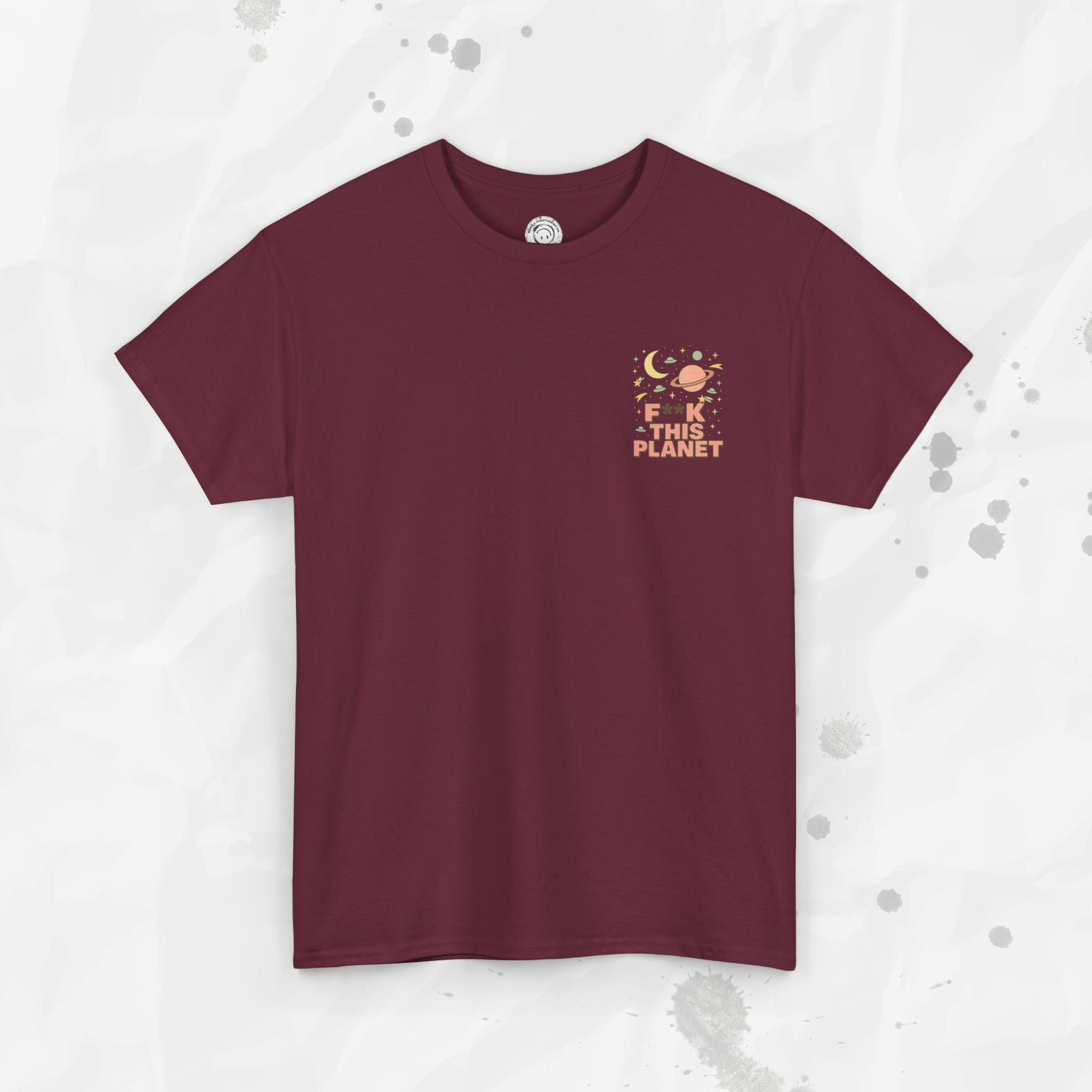 F*ck This Planet - T-Shirt