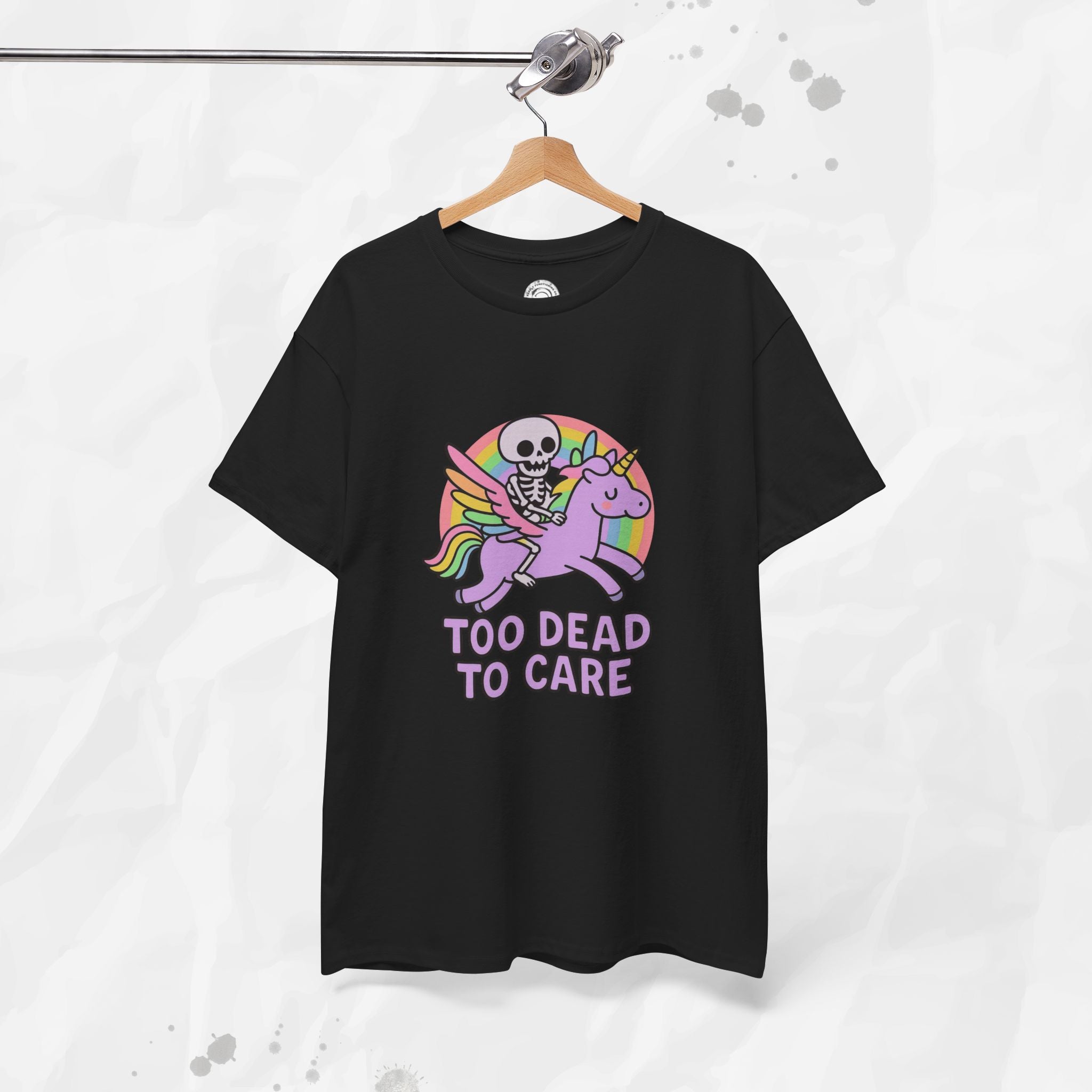 Too Dead to Care – T-Shirt