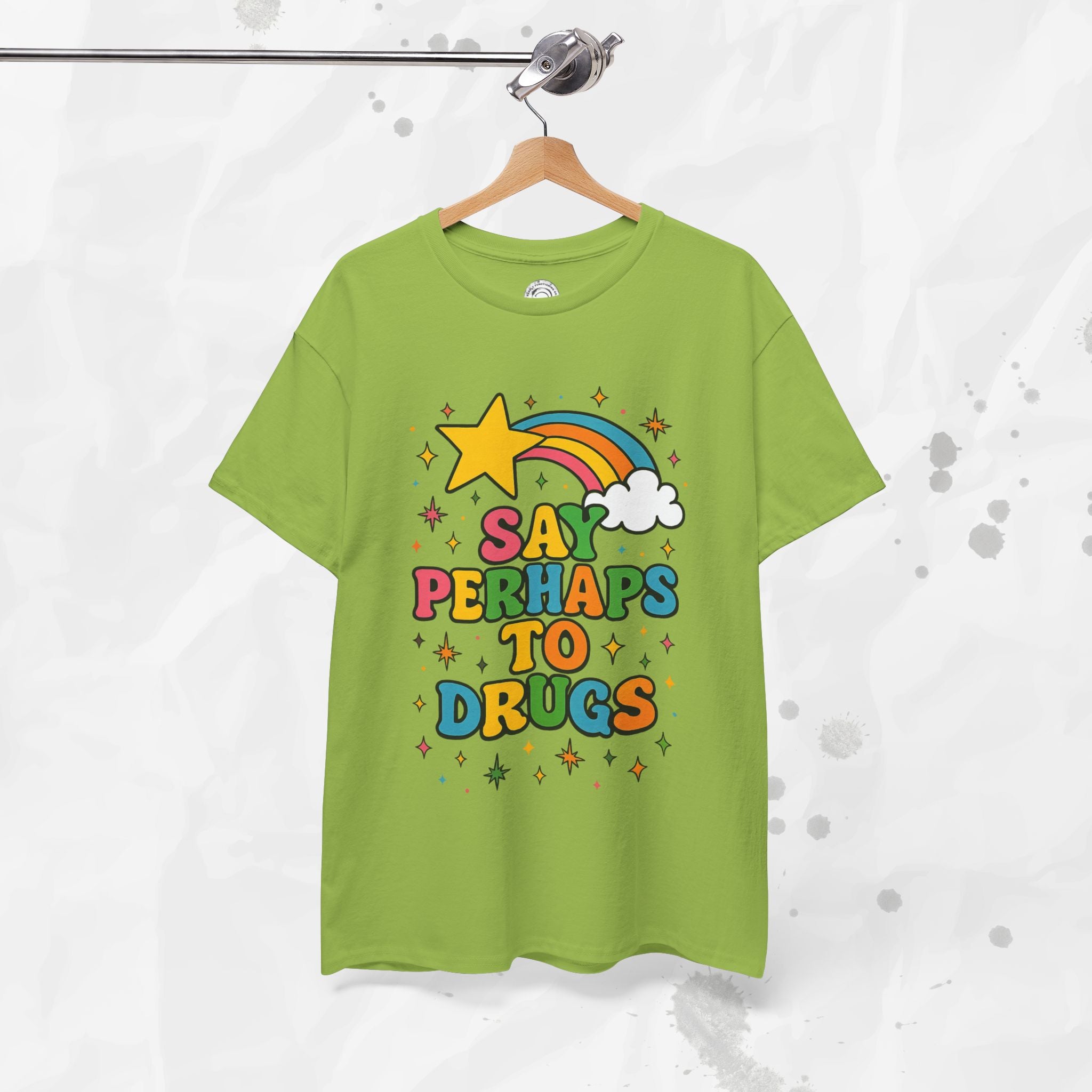 Say Perhaps To Drugs - T-Shirt