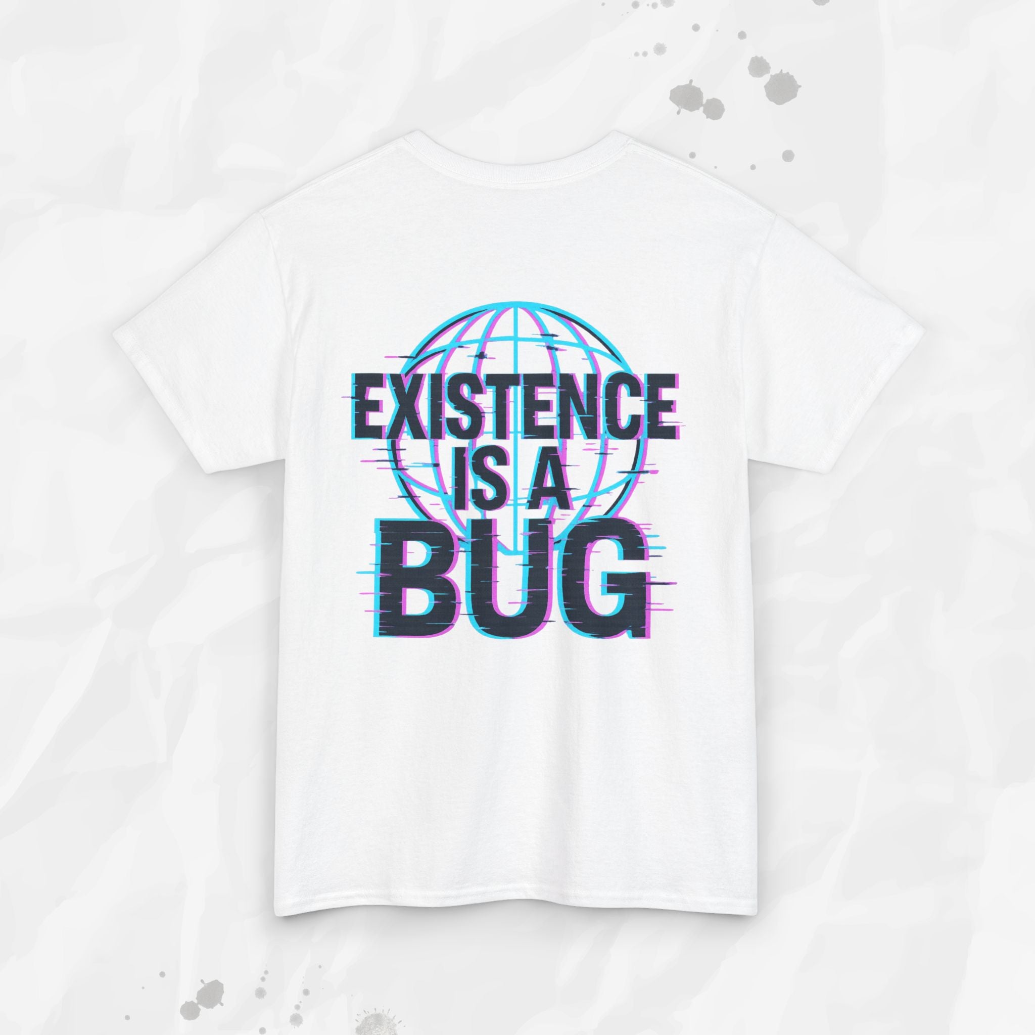 Existence Is a Bug - T-Shirt