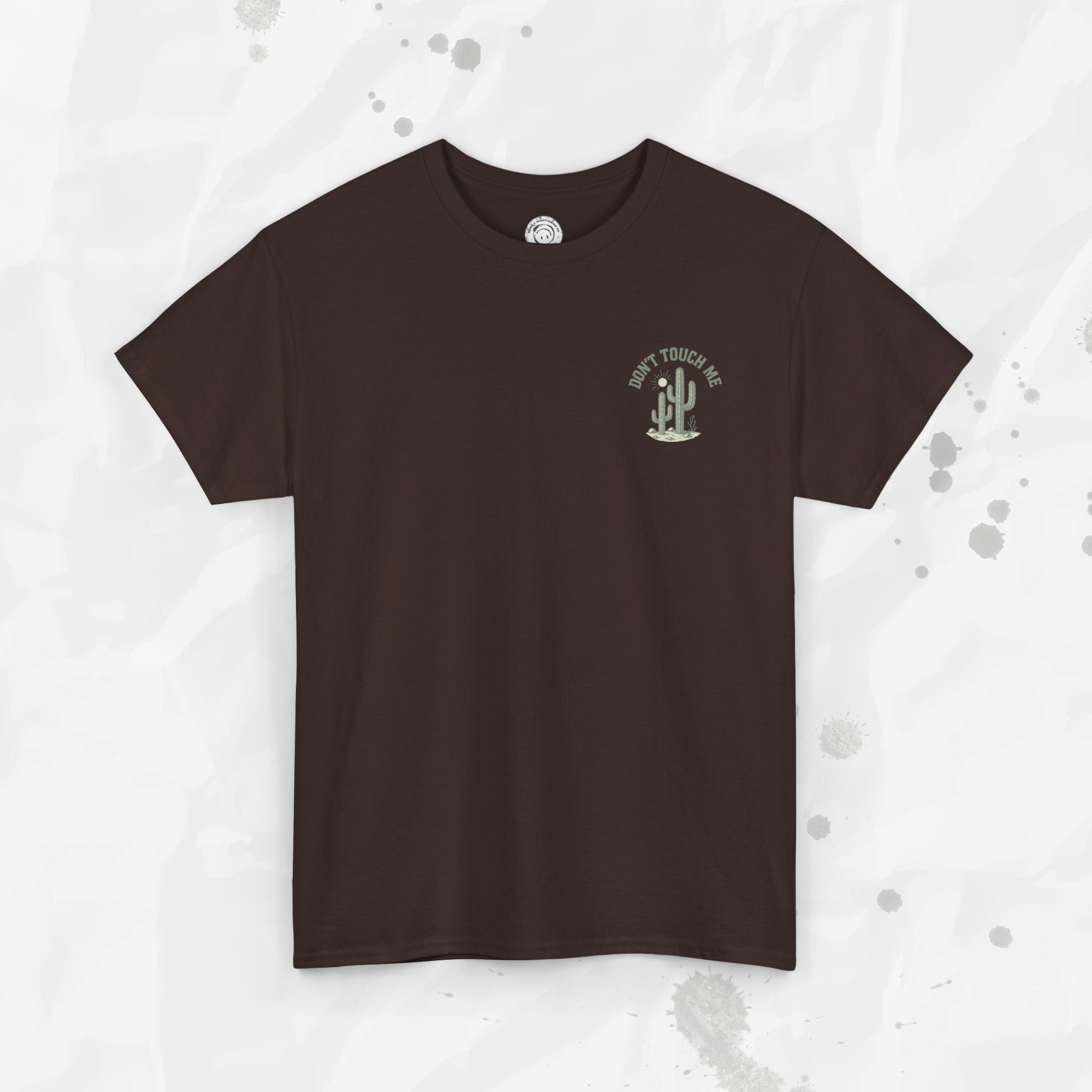 Don't Touch Me - T-Shirt