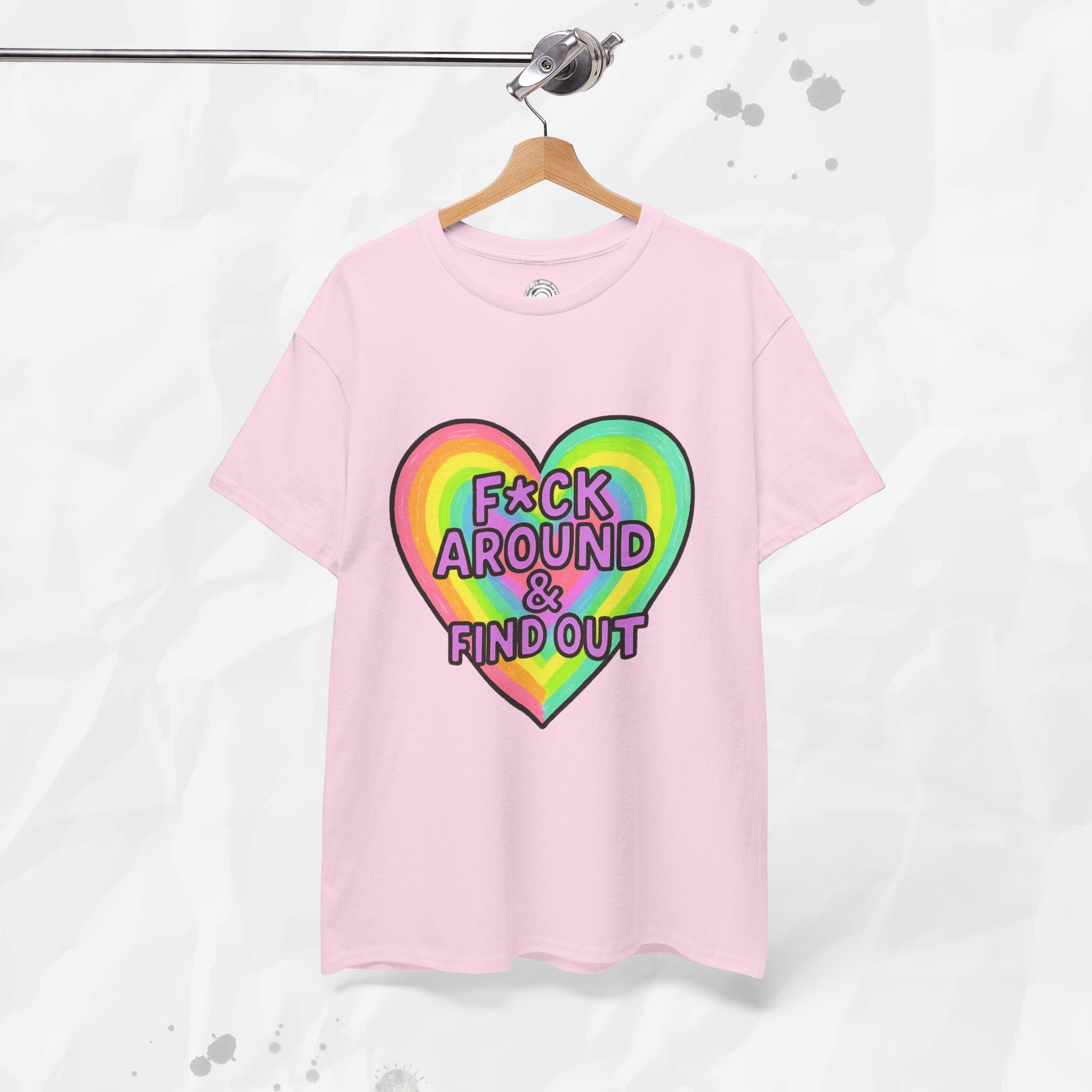 F*ck Around & Find Out – T-Shirt