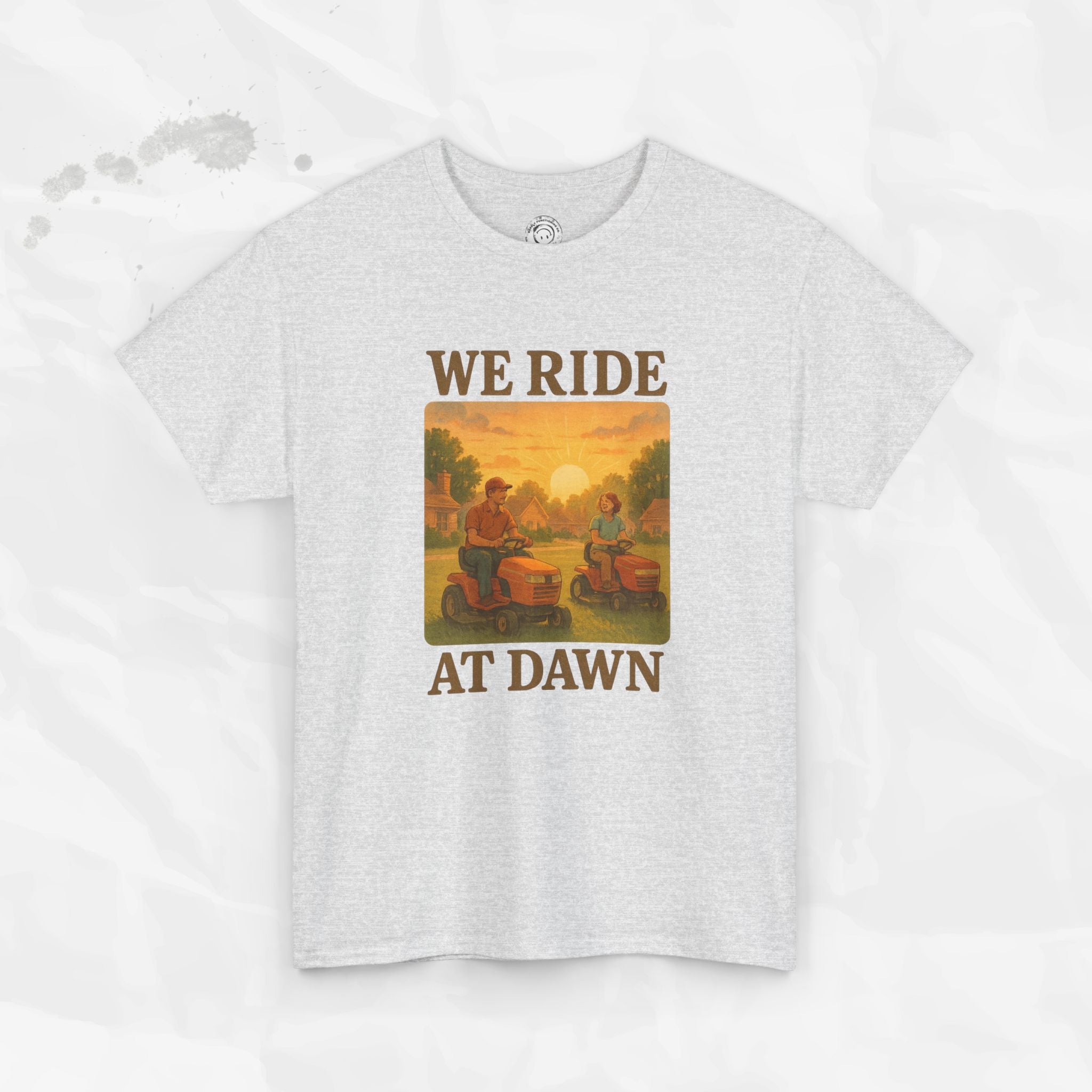 We Ride At Dawn - T-Shirt