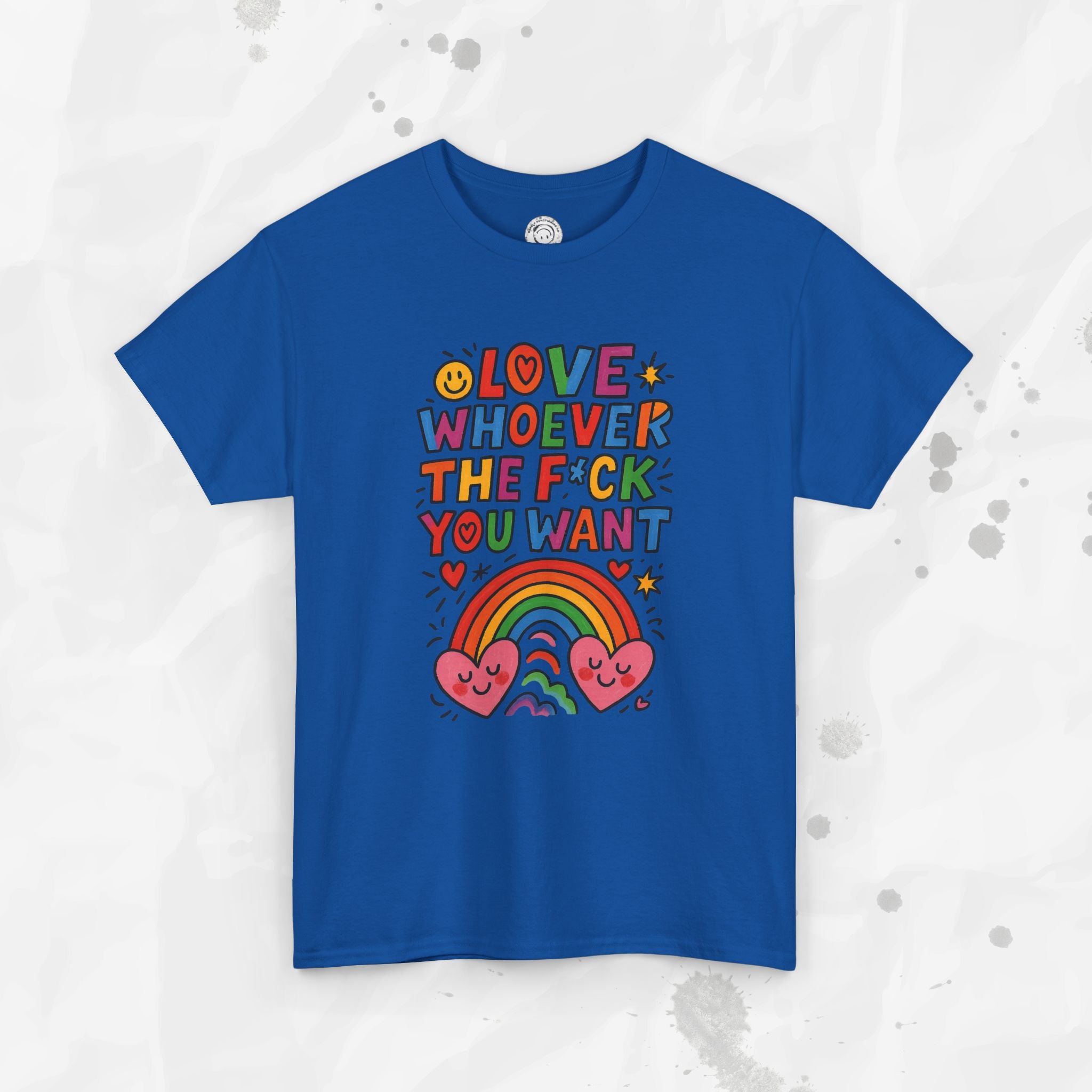 Love Whoever The F*ck You Want - T-Shirt