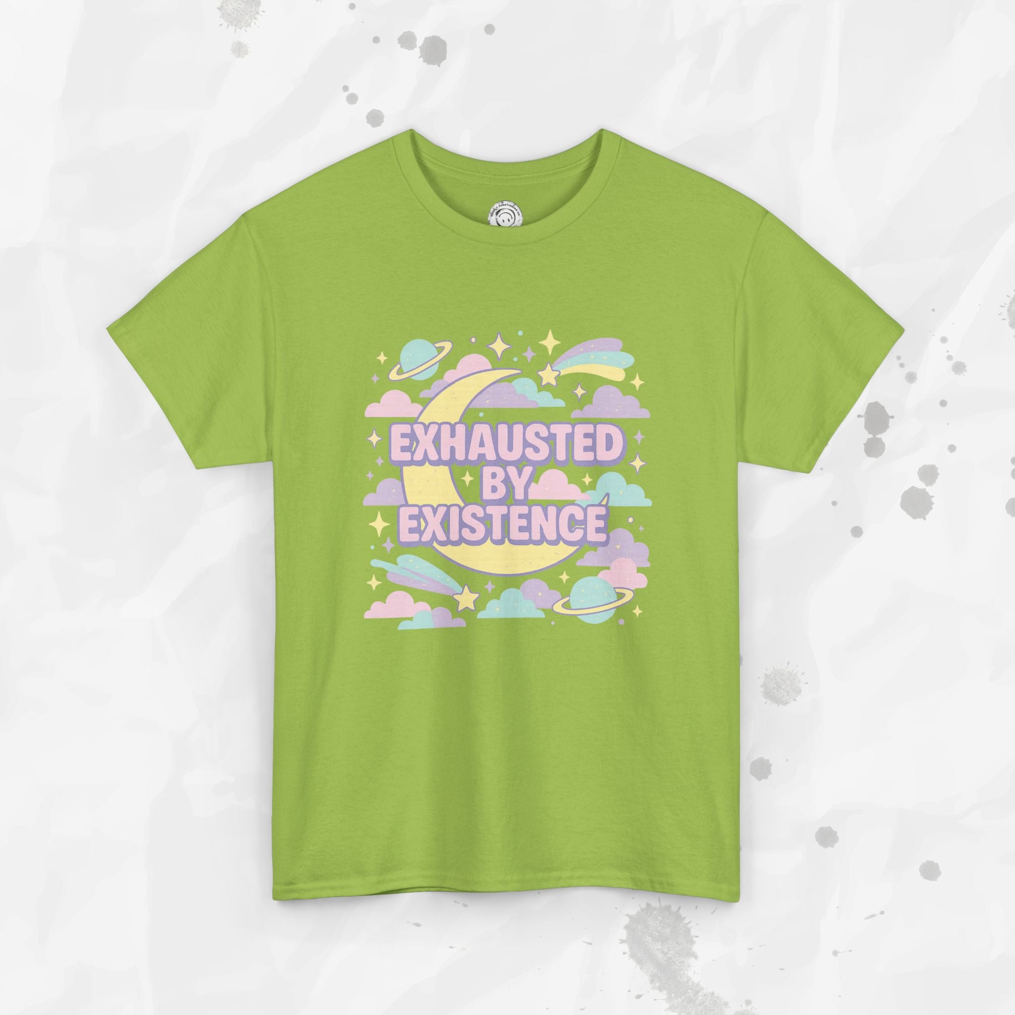 Exhausted by Existence - T-Shirt