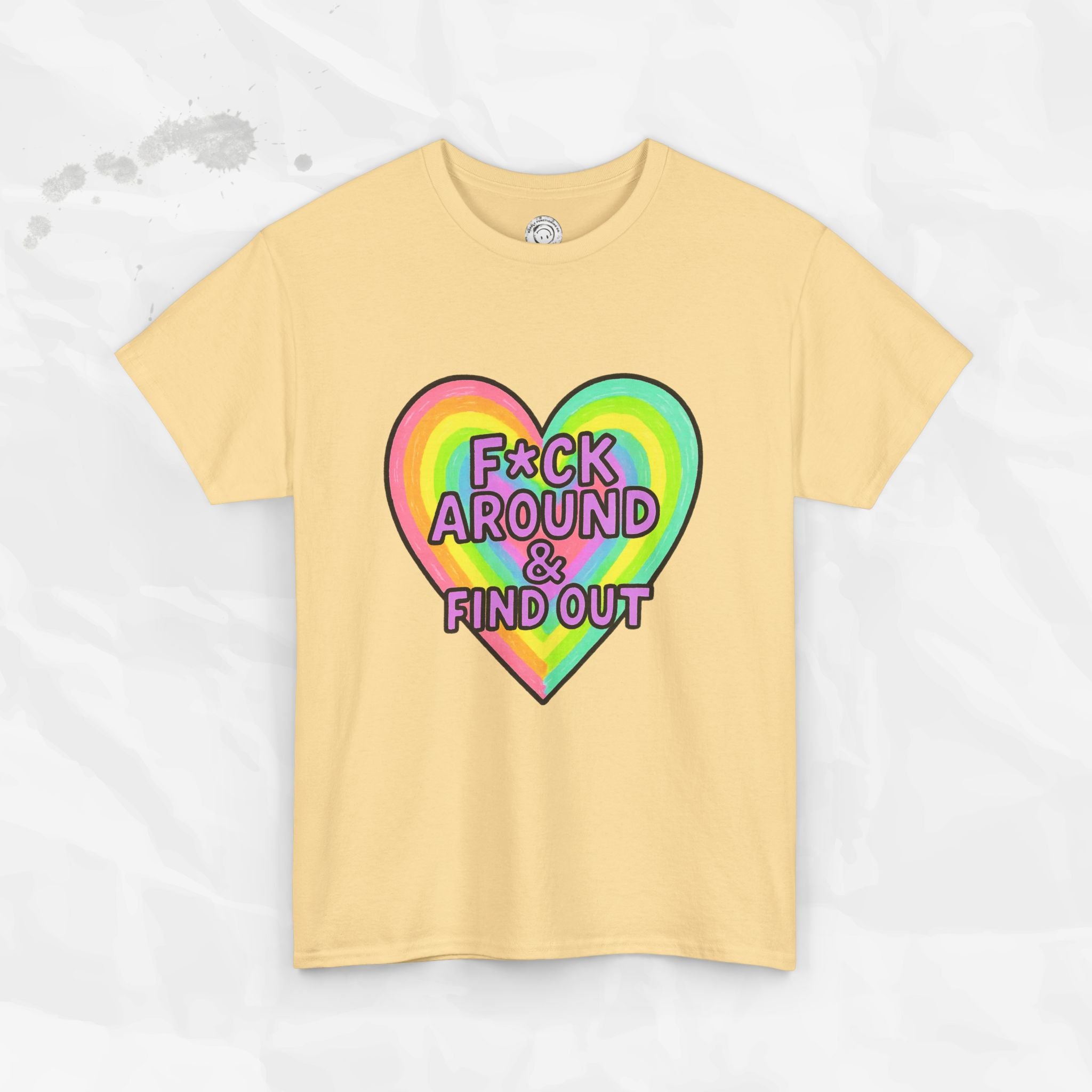 F*ck Around & Find Out – T-Shirt
