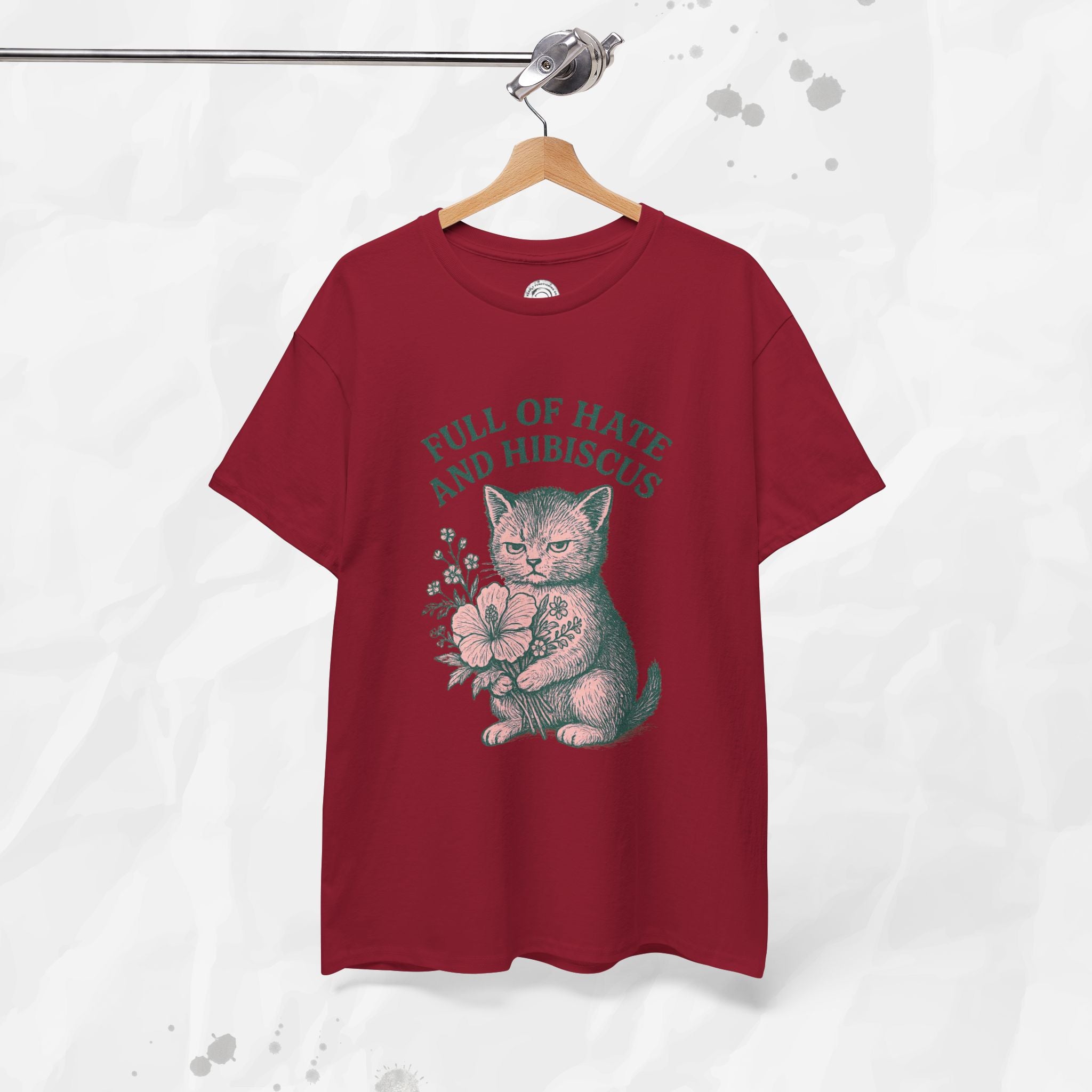 Full of Hate and Hibiscus - T-Shirt